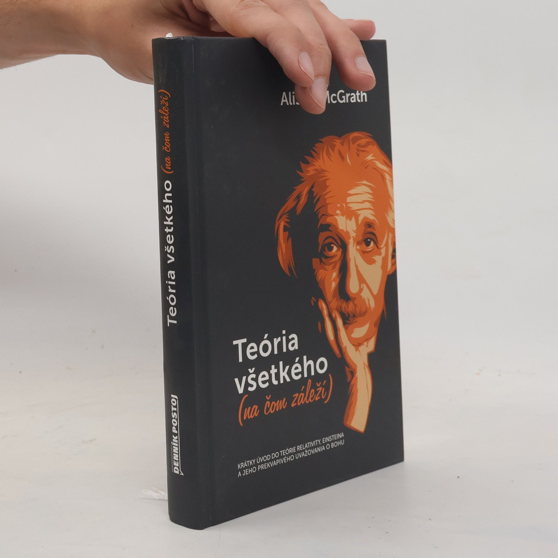 Alister Edgar McGrath Teória všetkého (na čom záleží)