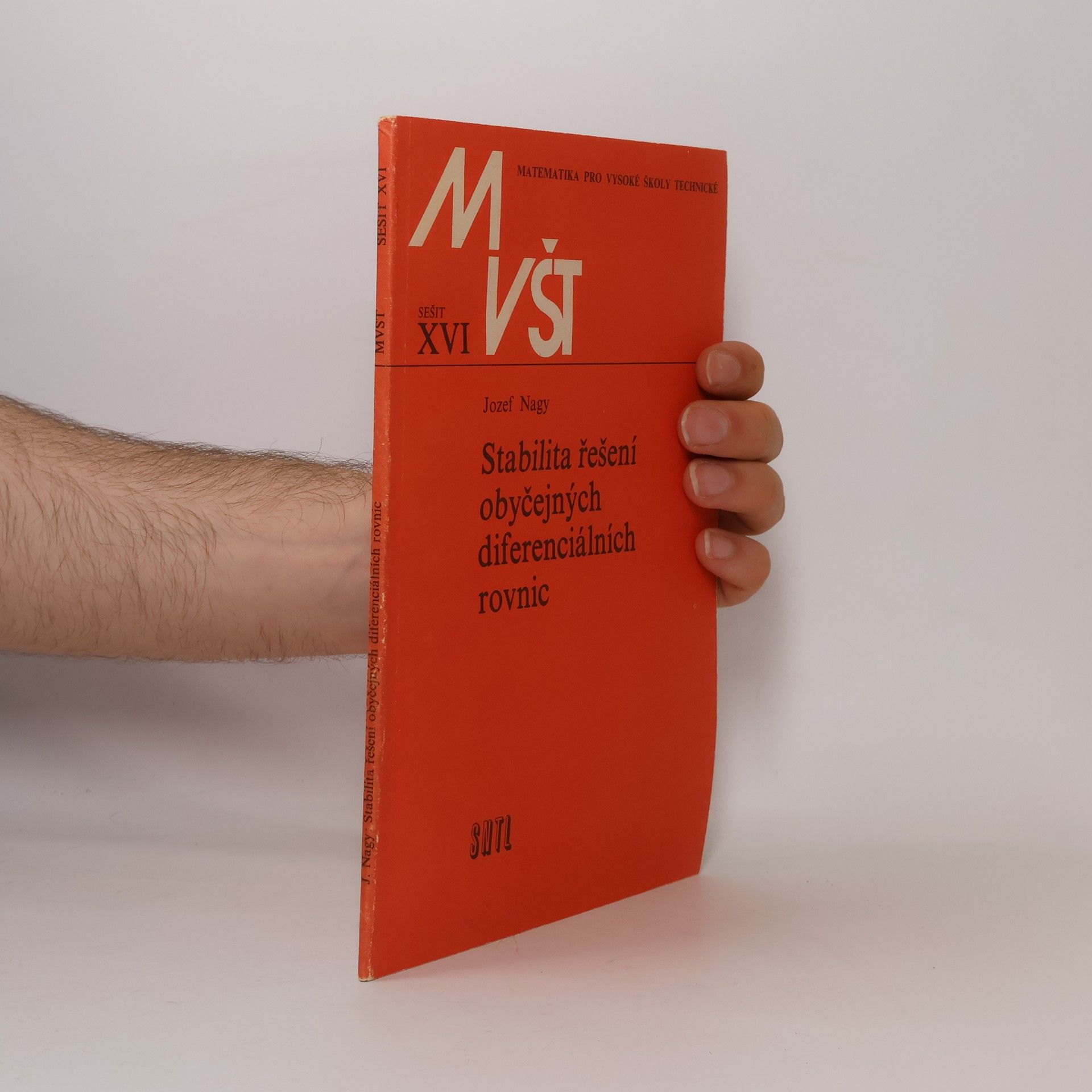 Jozef Nagy Matematika pro vysoké školy technické (sešit č. XVI.). Stabilita řešení obyčejných diferenciálních rovnic.
