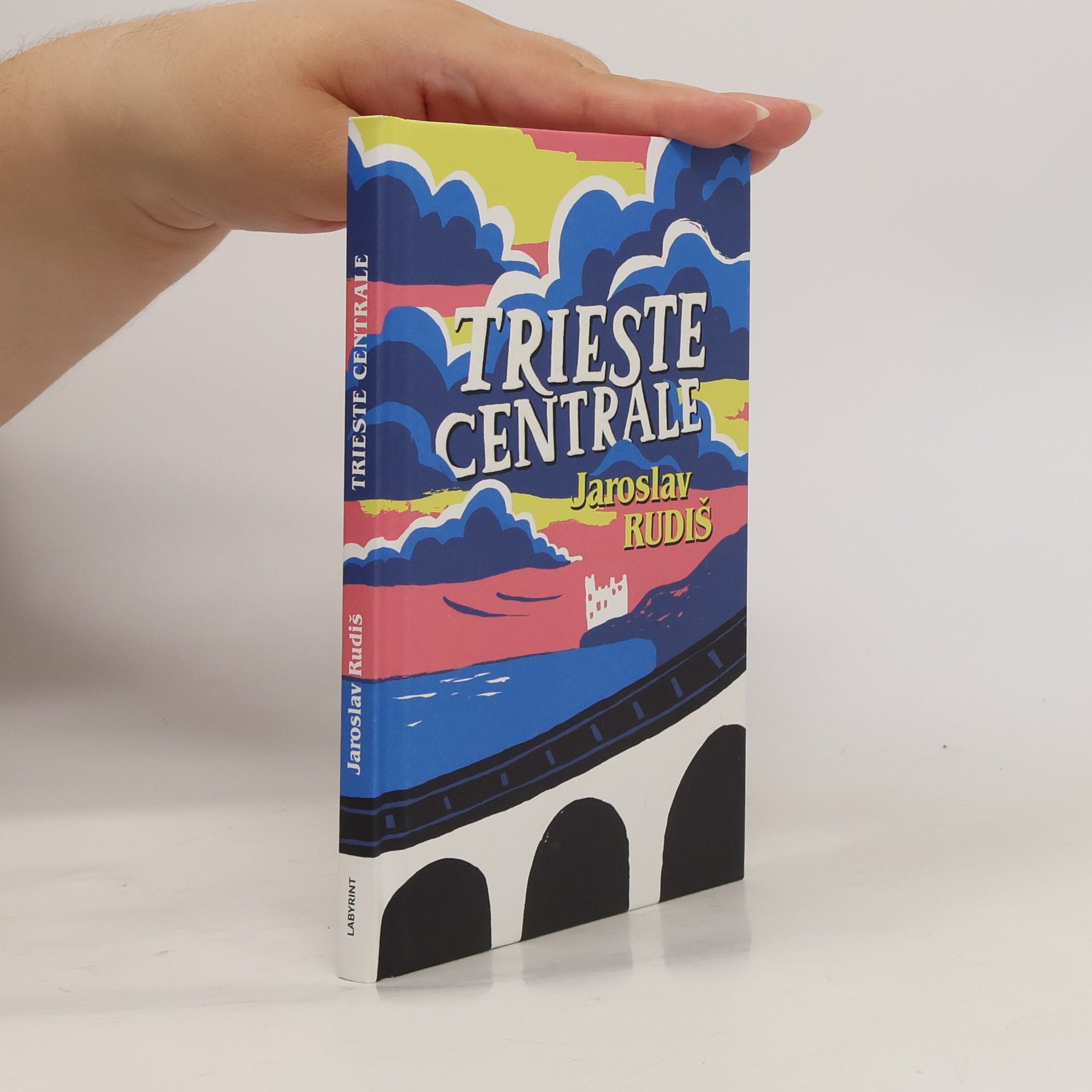 Jaroslav Rudiš Trieste Centrale