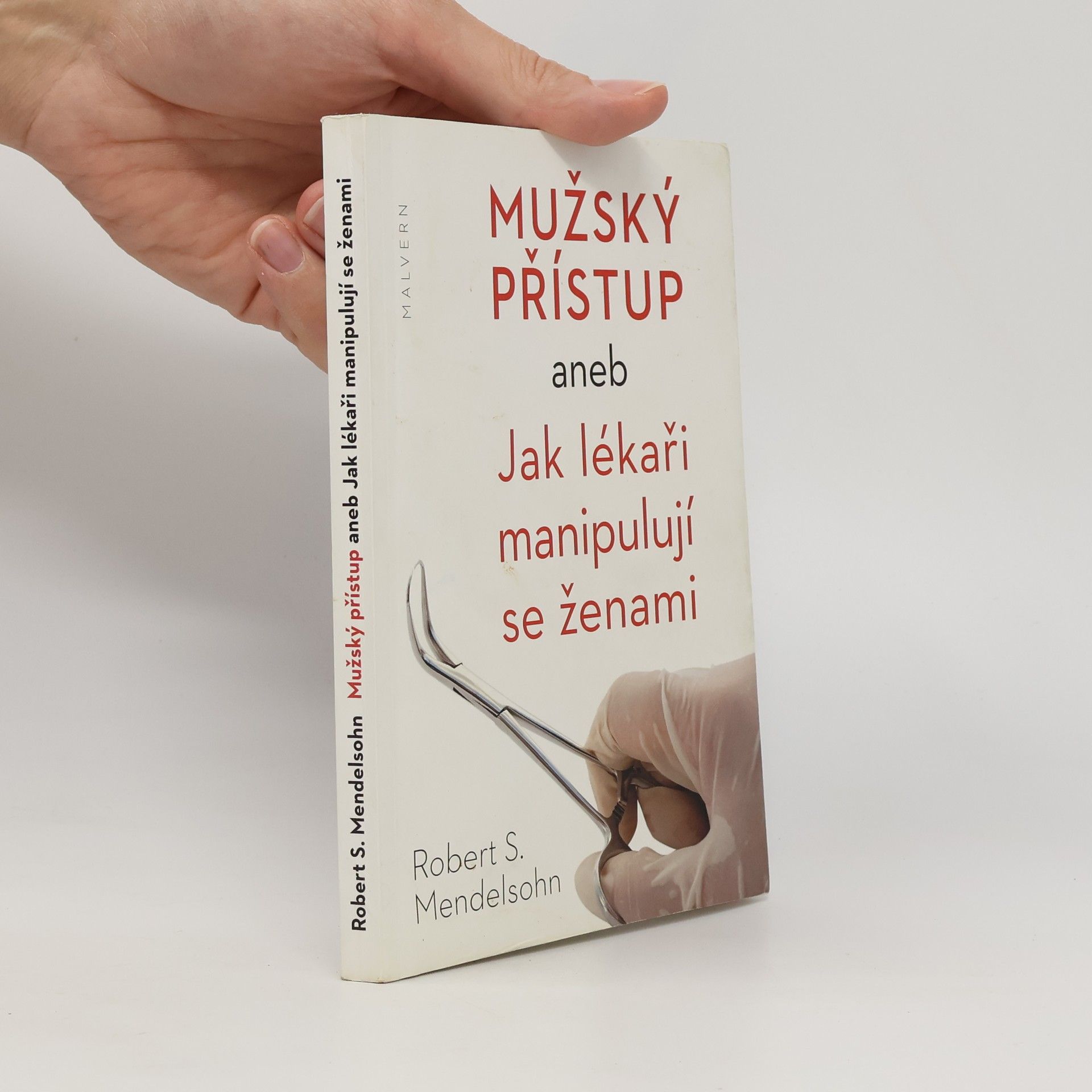 Robert S. Mendelsohn Mužský přístup aneb Jak lékaři manipulují se ženami