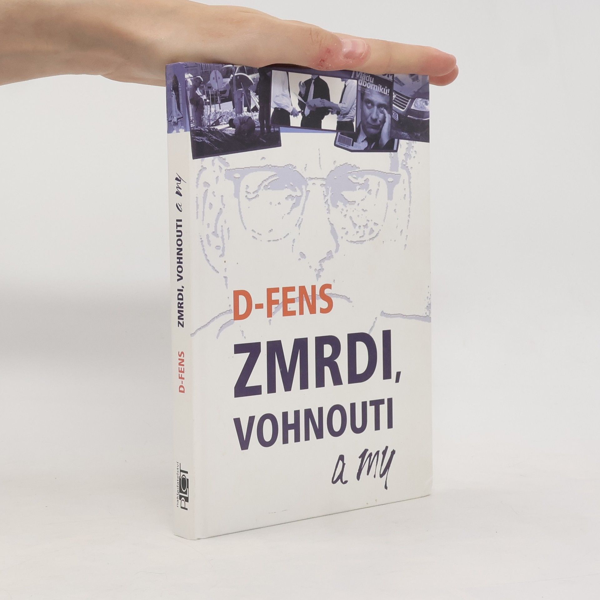Zmrdi, vohnouti a my