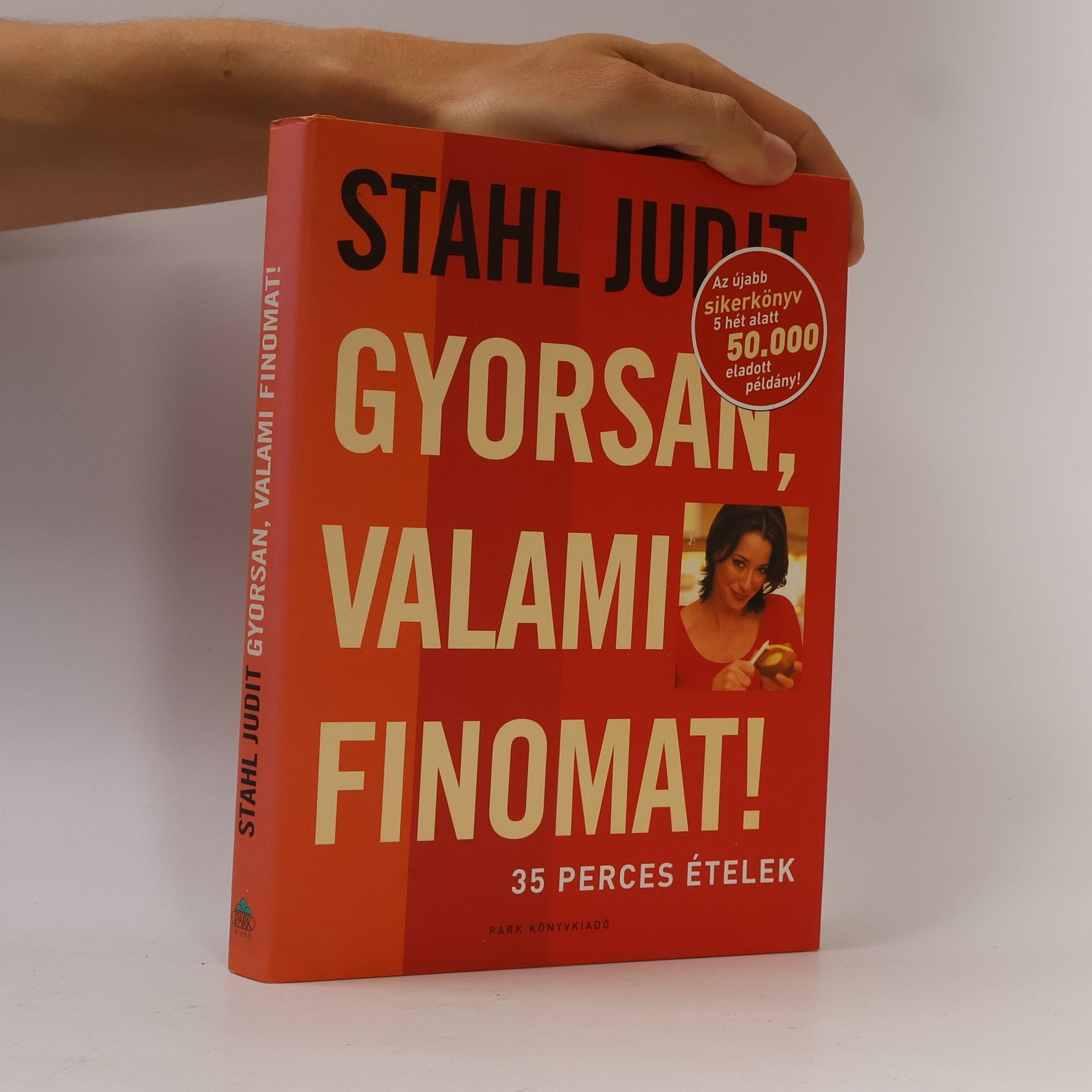 Stahl Judit Gyorsan, valami finomat!