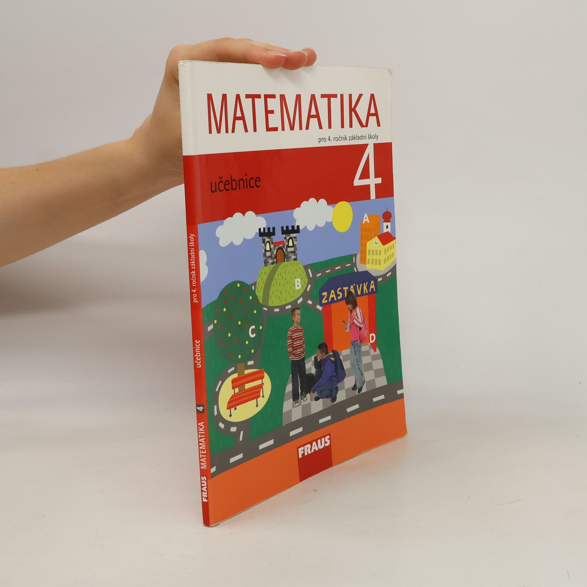 Eva Bomerová Matematika. Učebnice pro 4. ročník základní školy