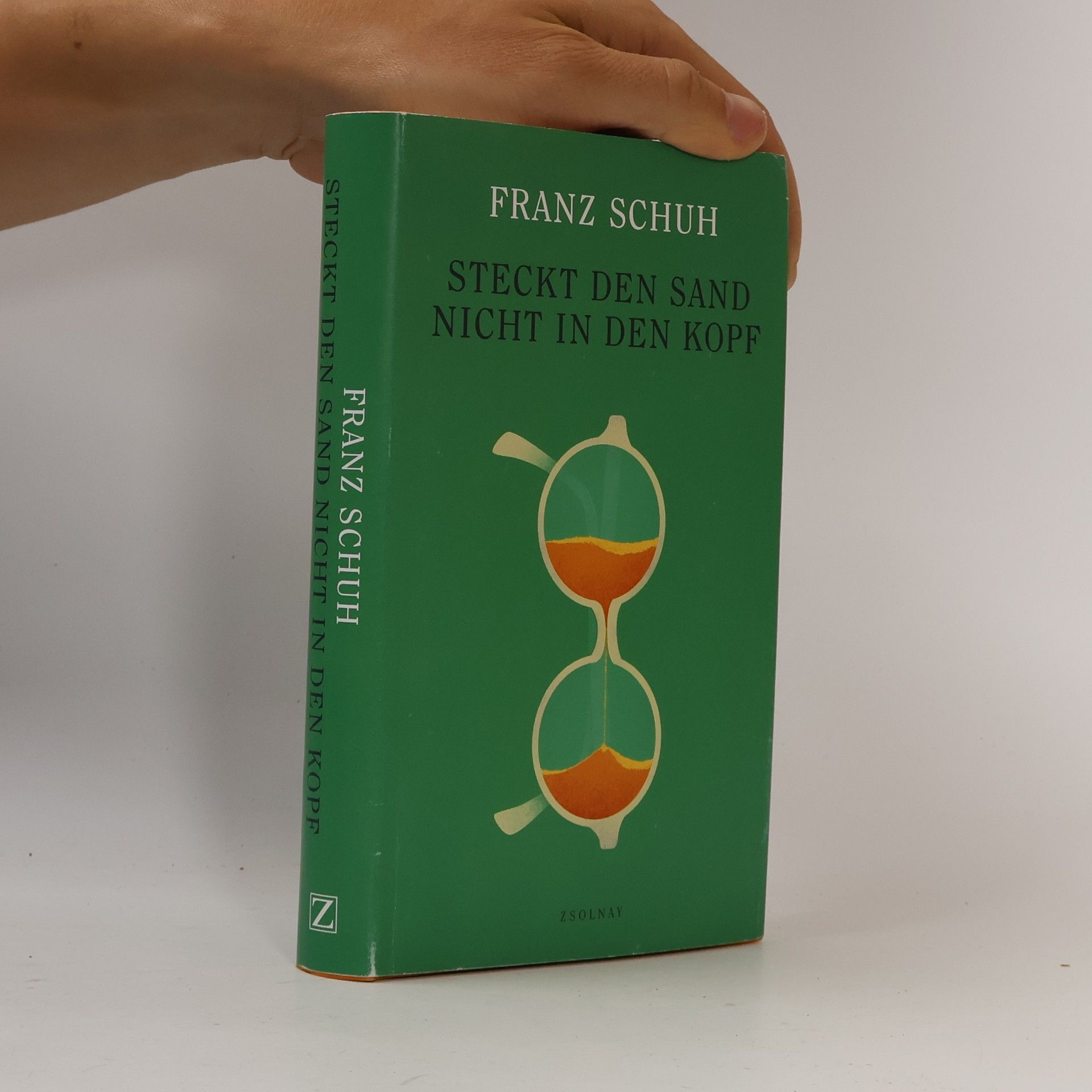 Franz Schuh Steckt den Sand nicht in den Kopf
