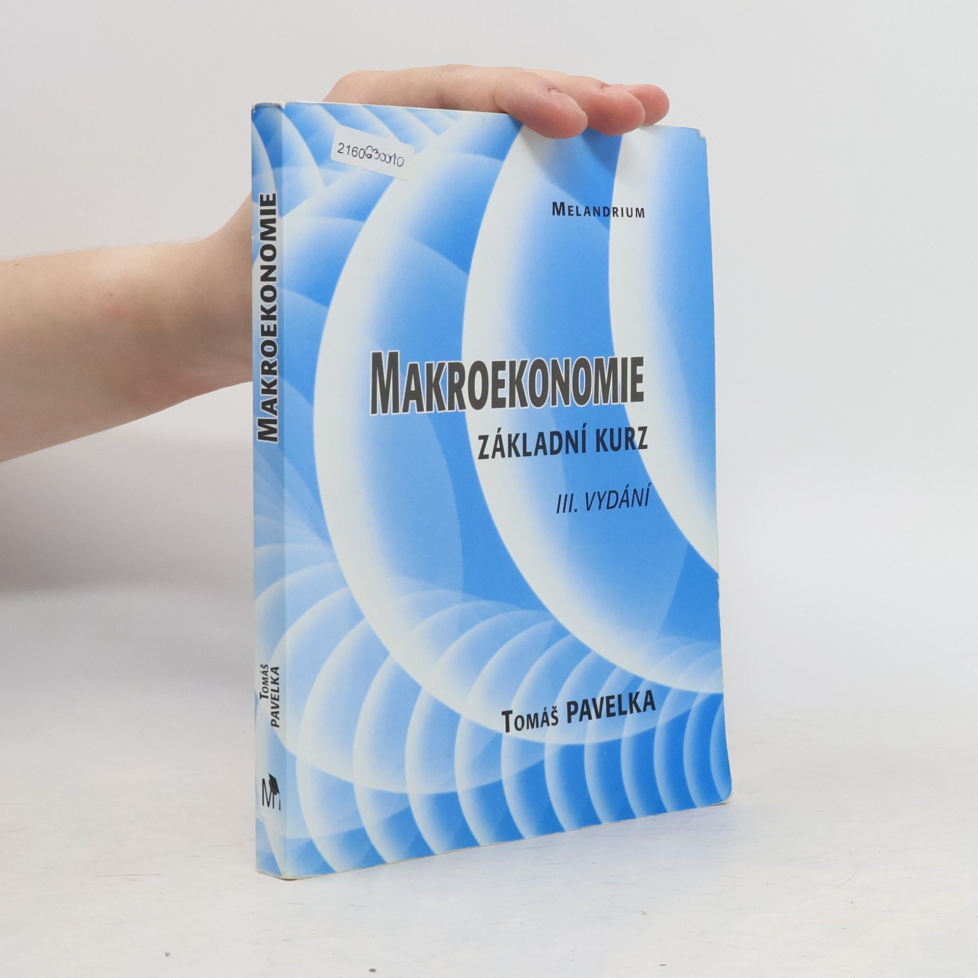Tomáš Pavelka Makroekonomie. Základní kurz
