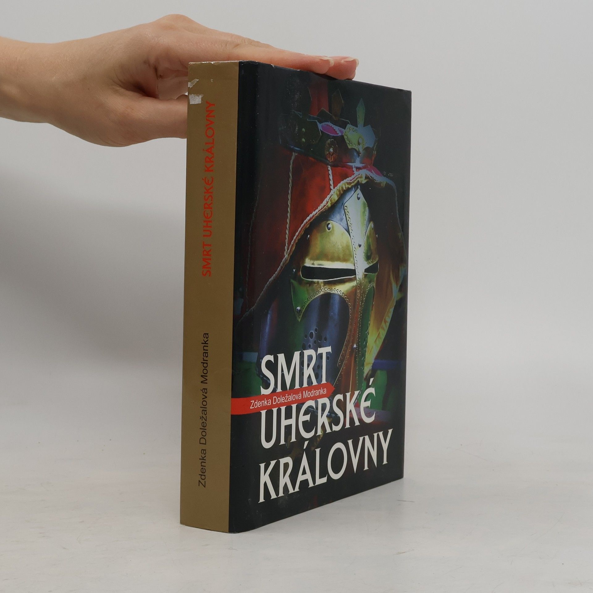Zdenka Doležalová Modranka Smrt uherské královny