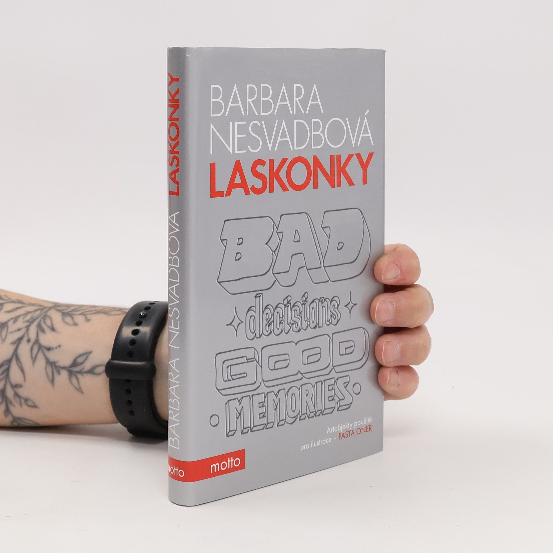 Bára Nesvadbová Laskonky. Bad decisions, good memories