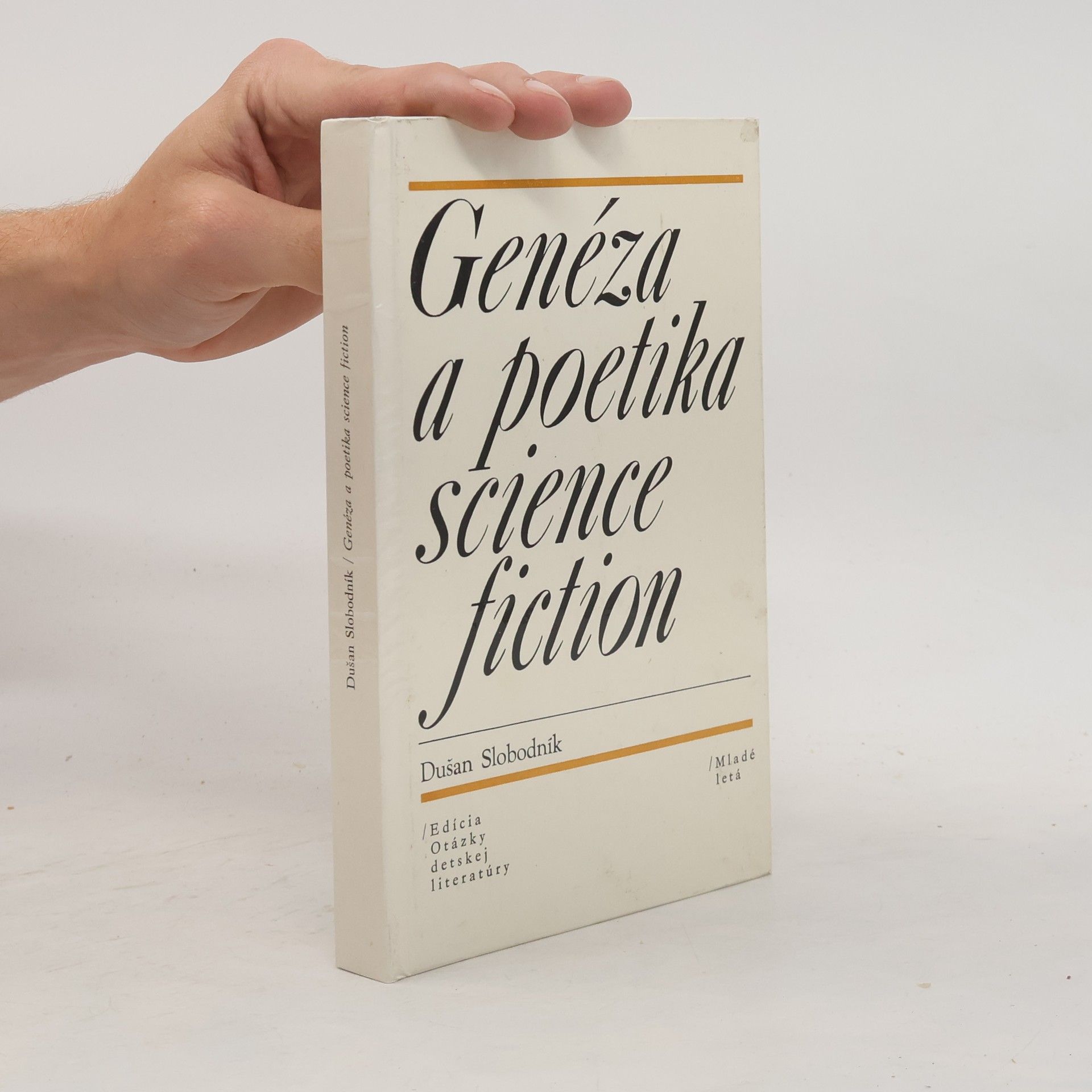 Dušan Slobodník Genéza a poetika science fiction
