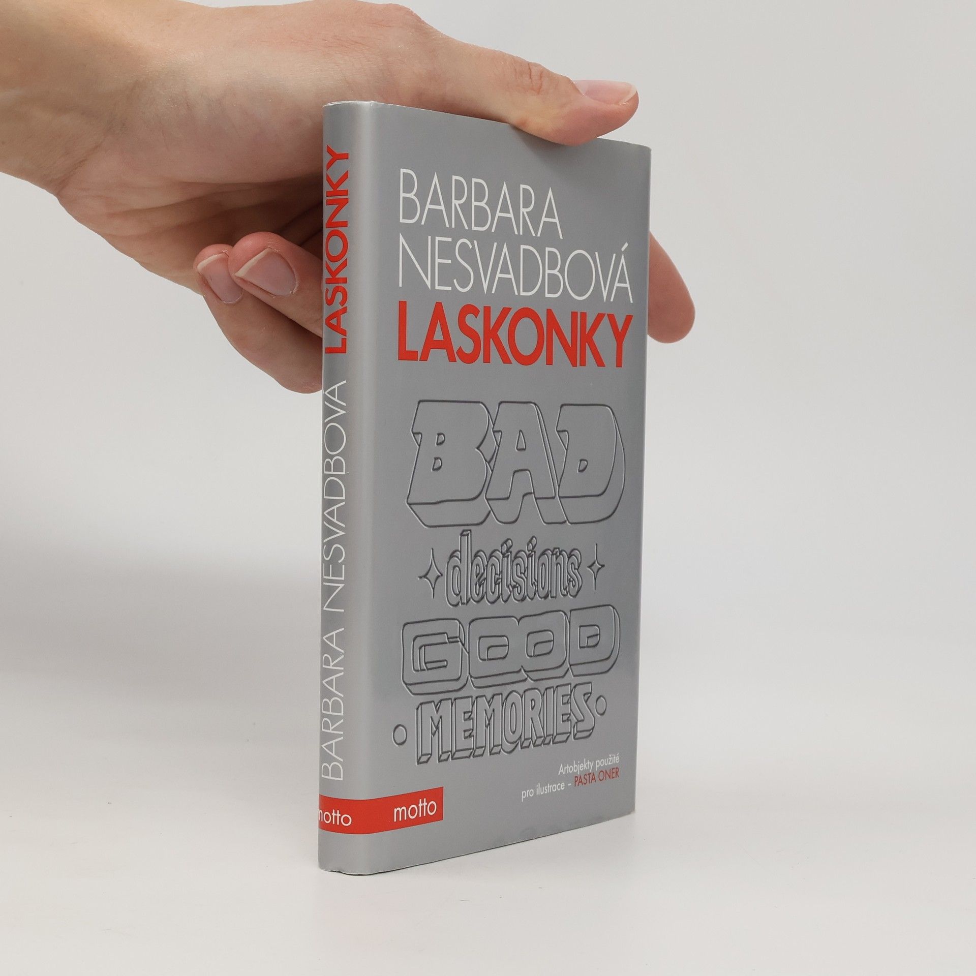 Bára Nesvadbová Laskonky. Bad decisions, good memories