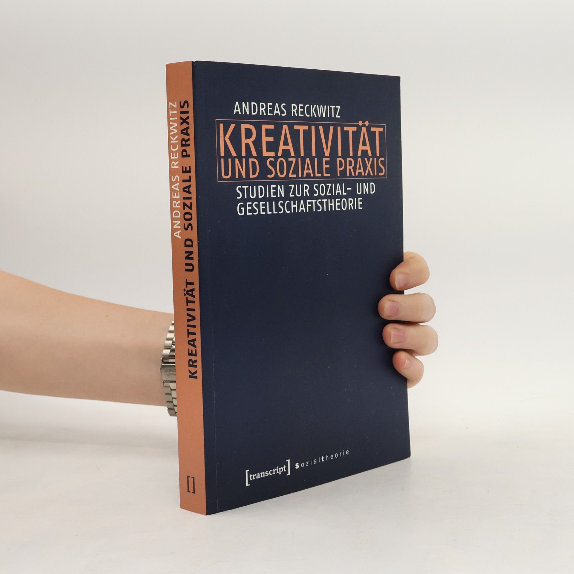 Andreas Reckwitz Kreativität und soziale Praxis