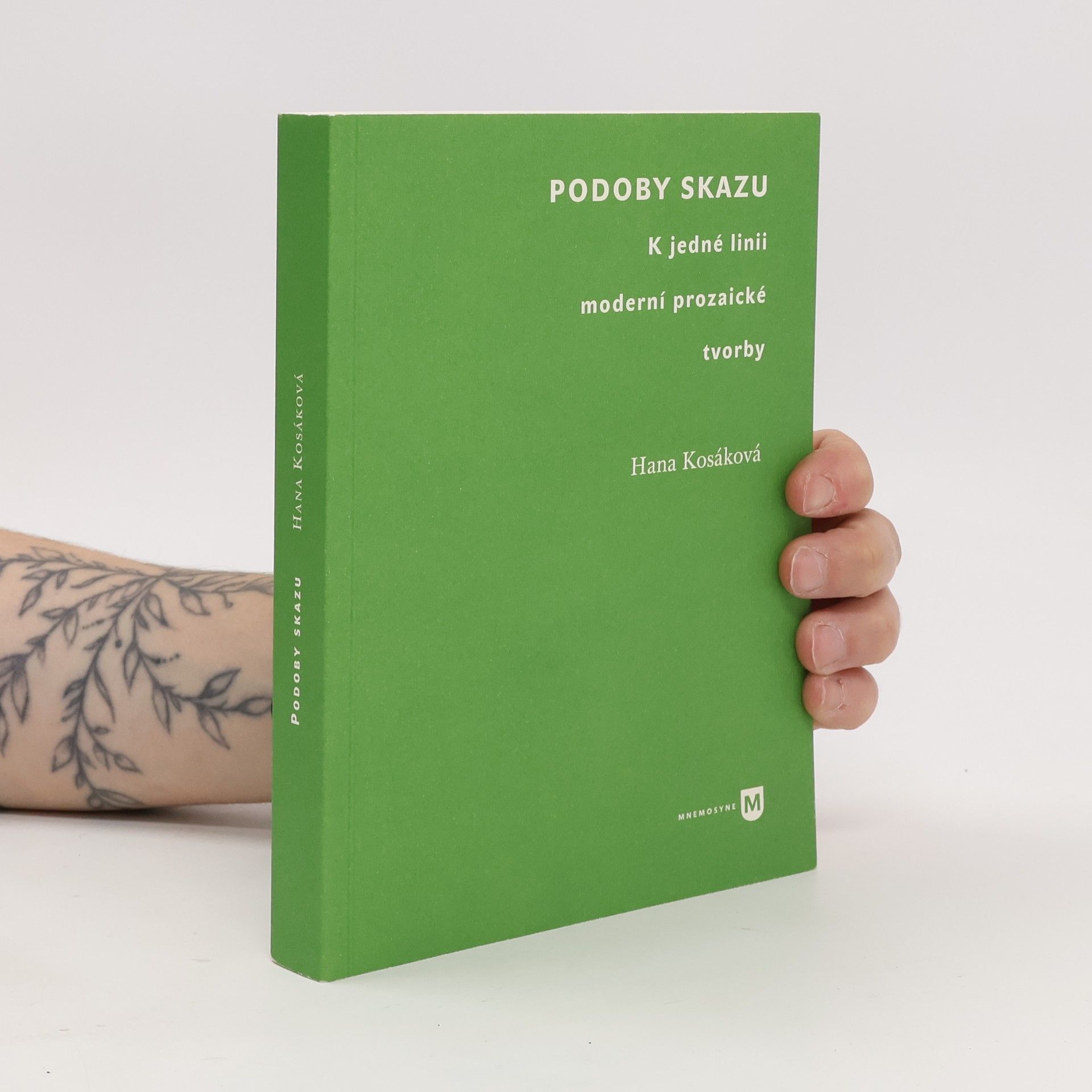 Hana Kosáková Podoby skazu - K jedné linii moderní prozaické tvorby