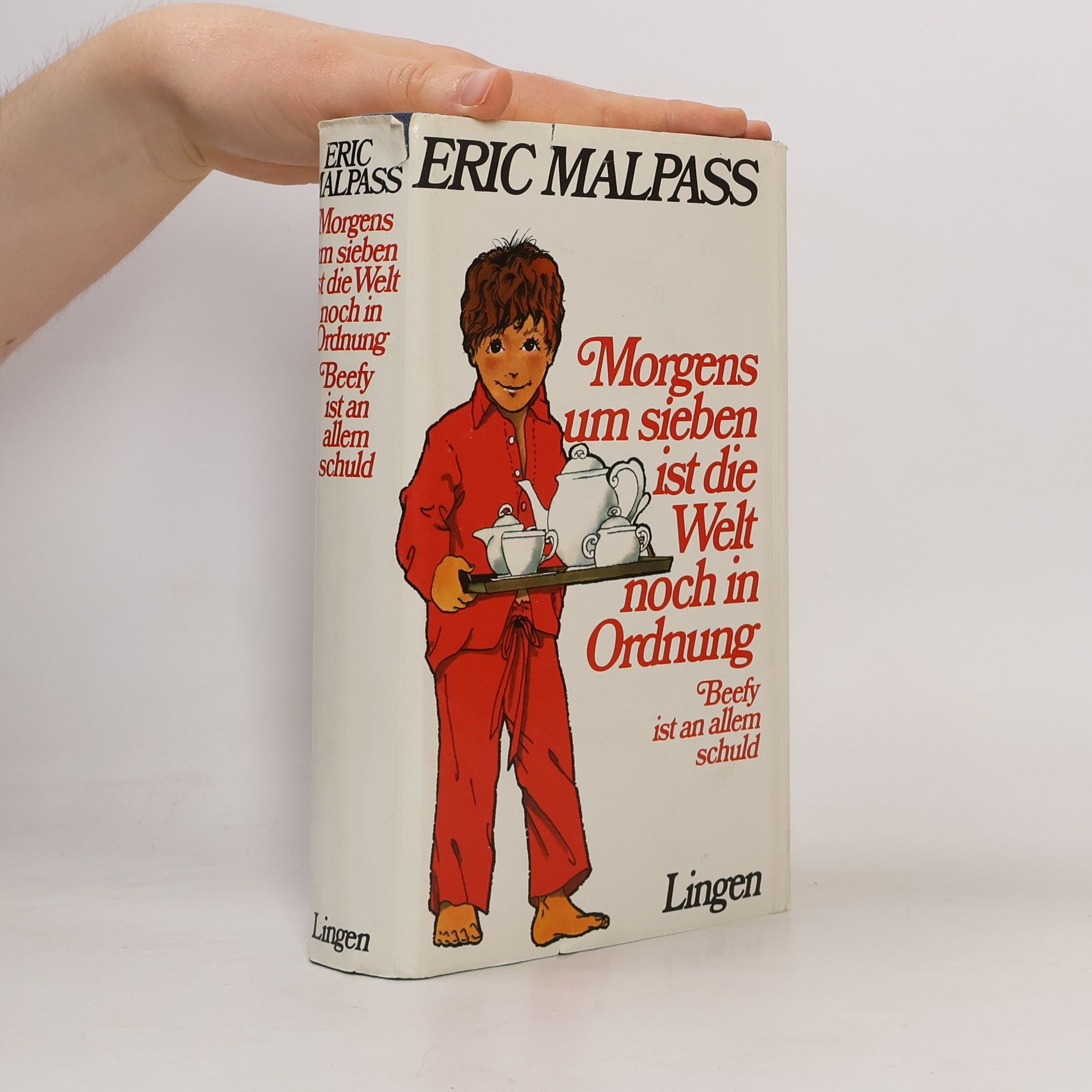 Eric Malpass Morgens um sieben ist die Welt noch in Ordnung