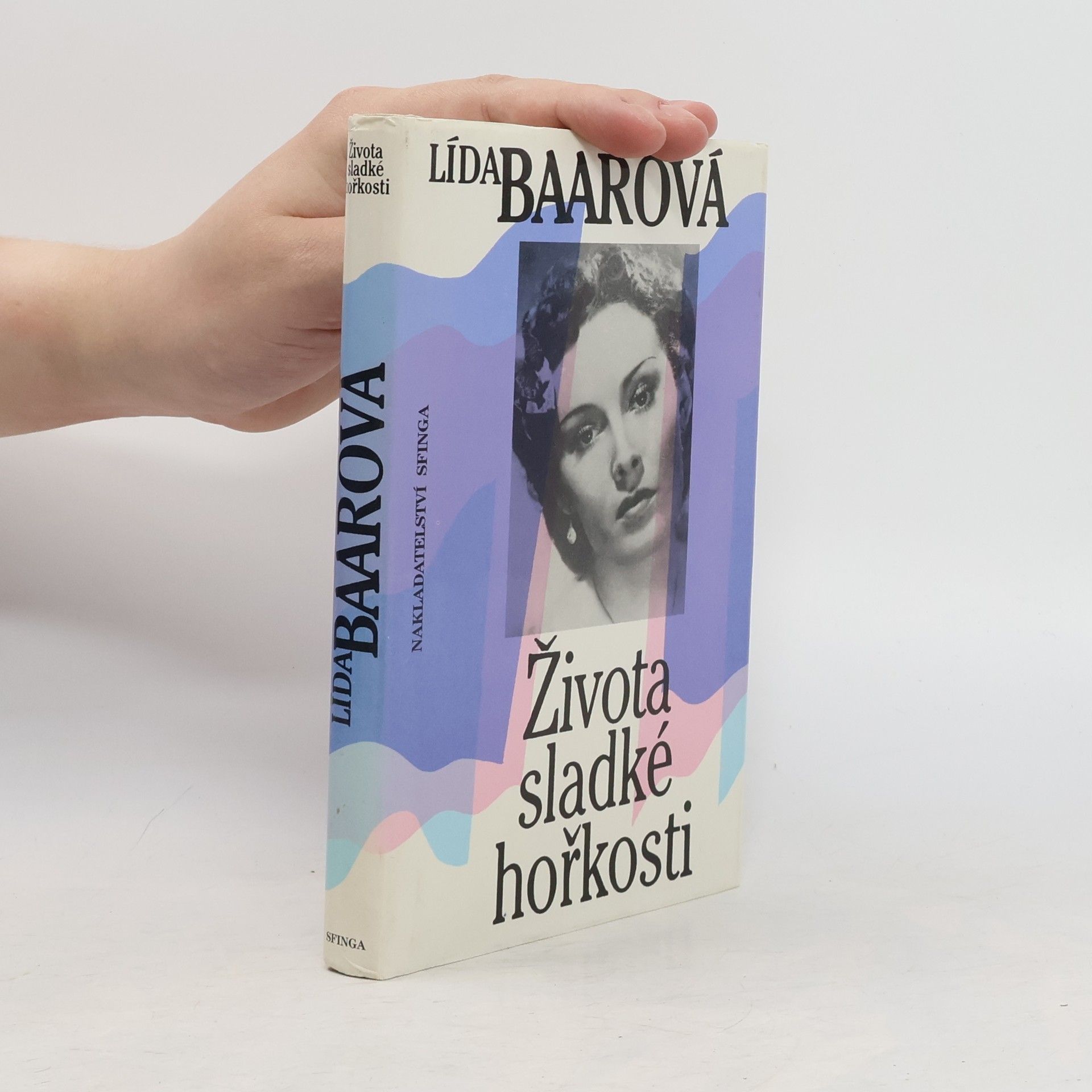 Lída Baarová Života sladké hořkosti