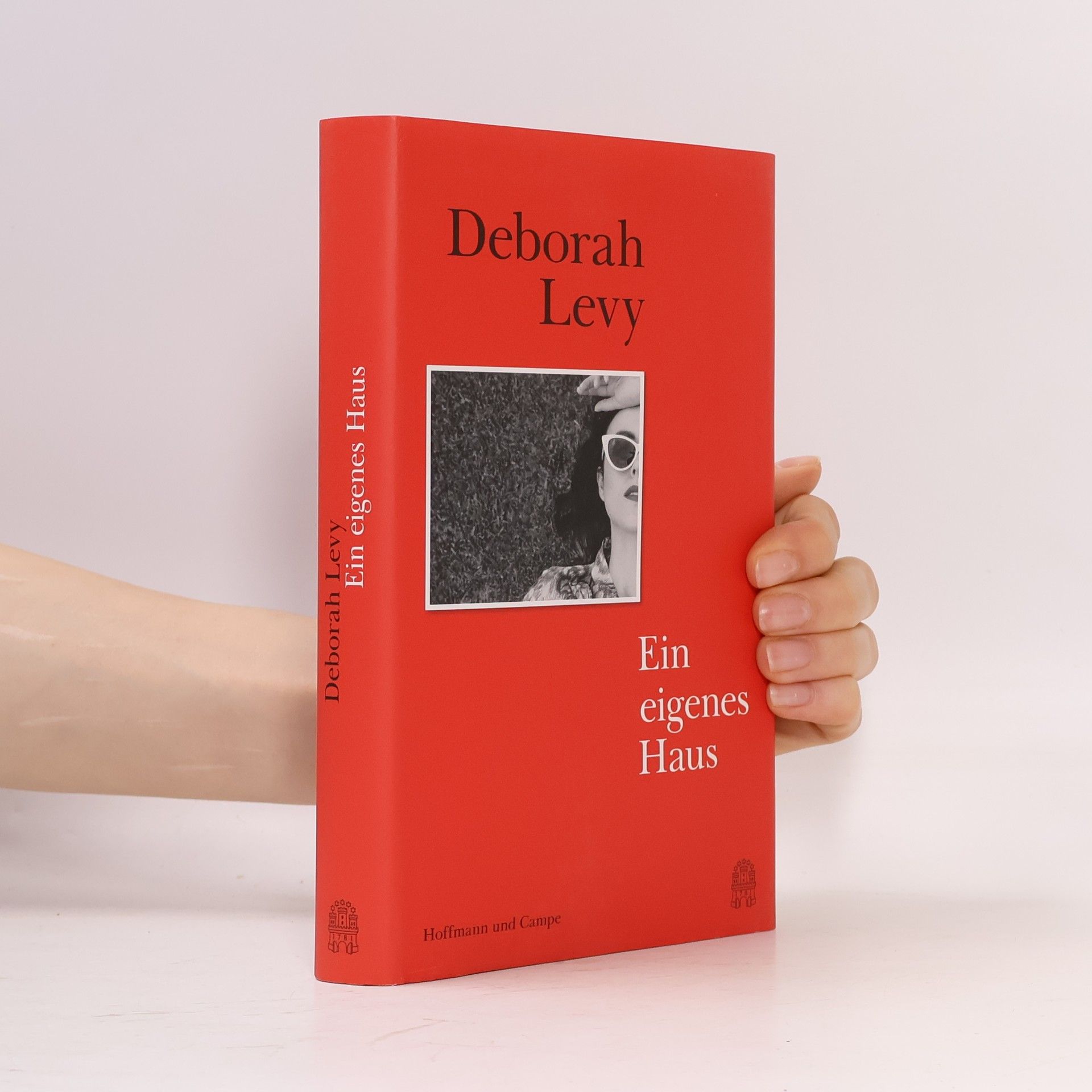 Deborah Levy Ein eigenes Haus