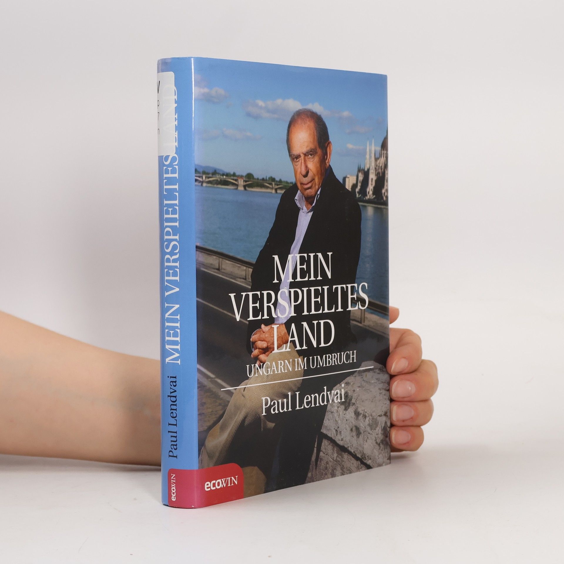 Paul Lendvai Mein verspieltes Land