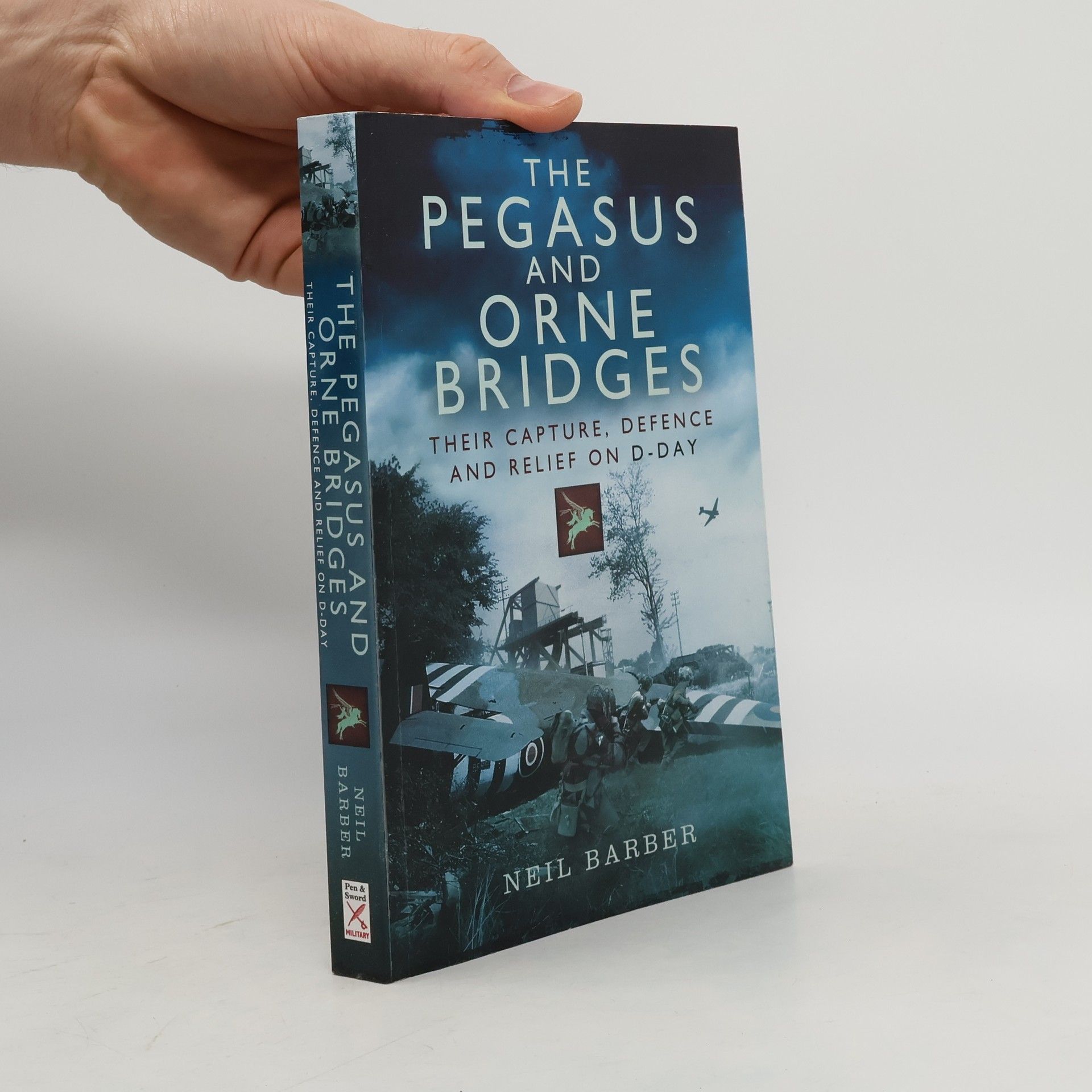 Neil Barber The Pegasus and Orne Bridges