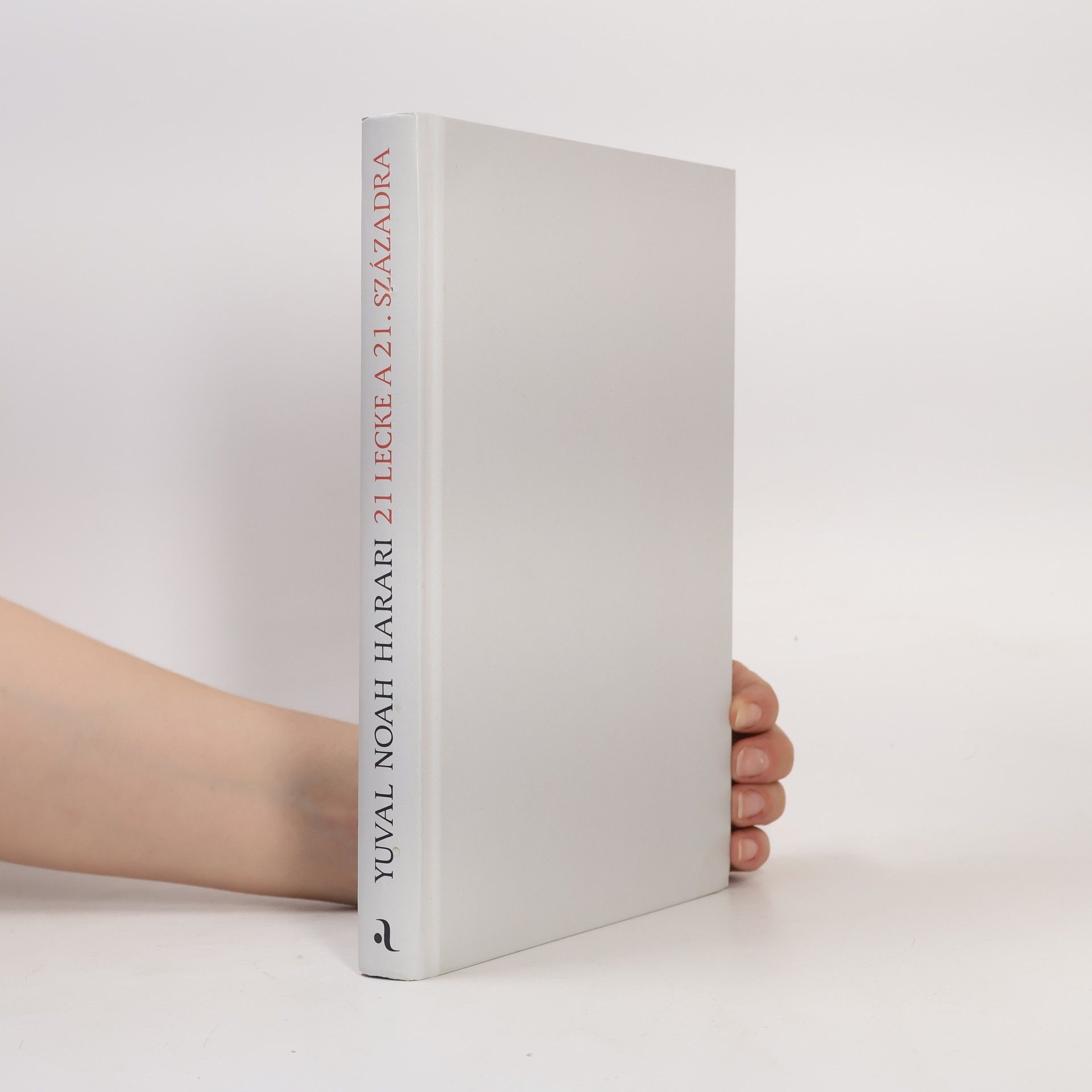 Yuval Noah Harari 21 Lecke a 21.Századra
