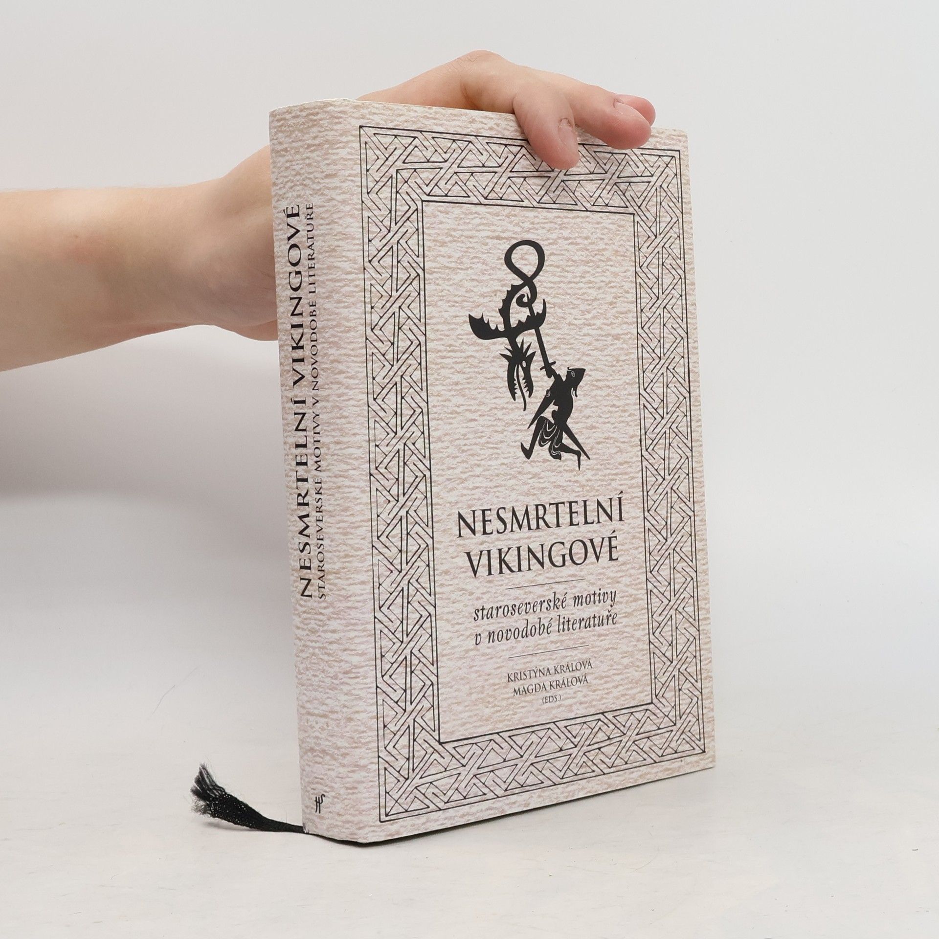 Magda Králová Nesmrtelní vikingové : staroseverské motivy v novodobé literatuře