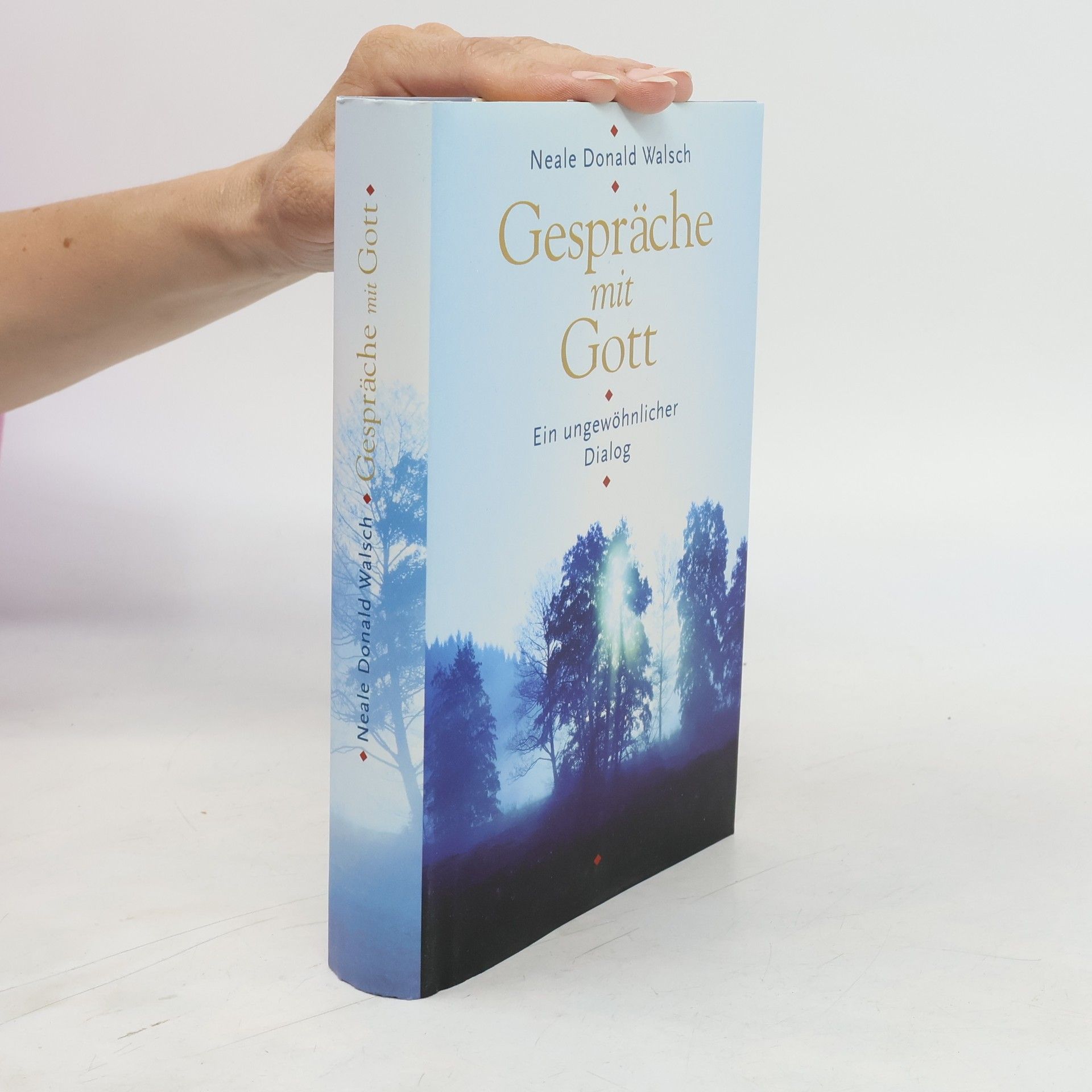 Neale Donald Walsch Gespräche mit Gott