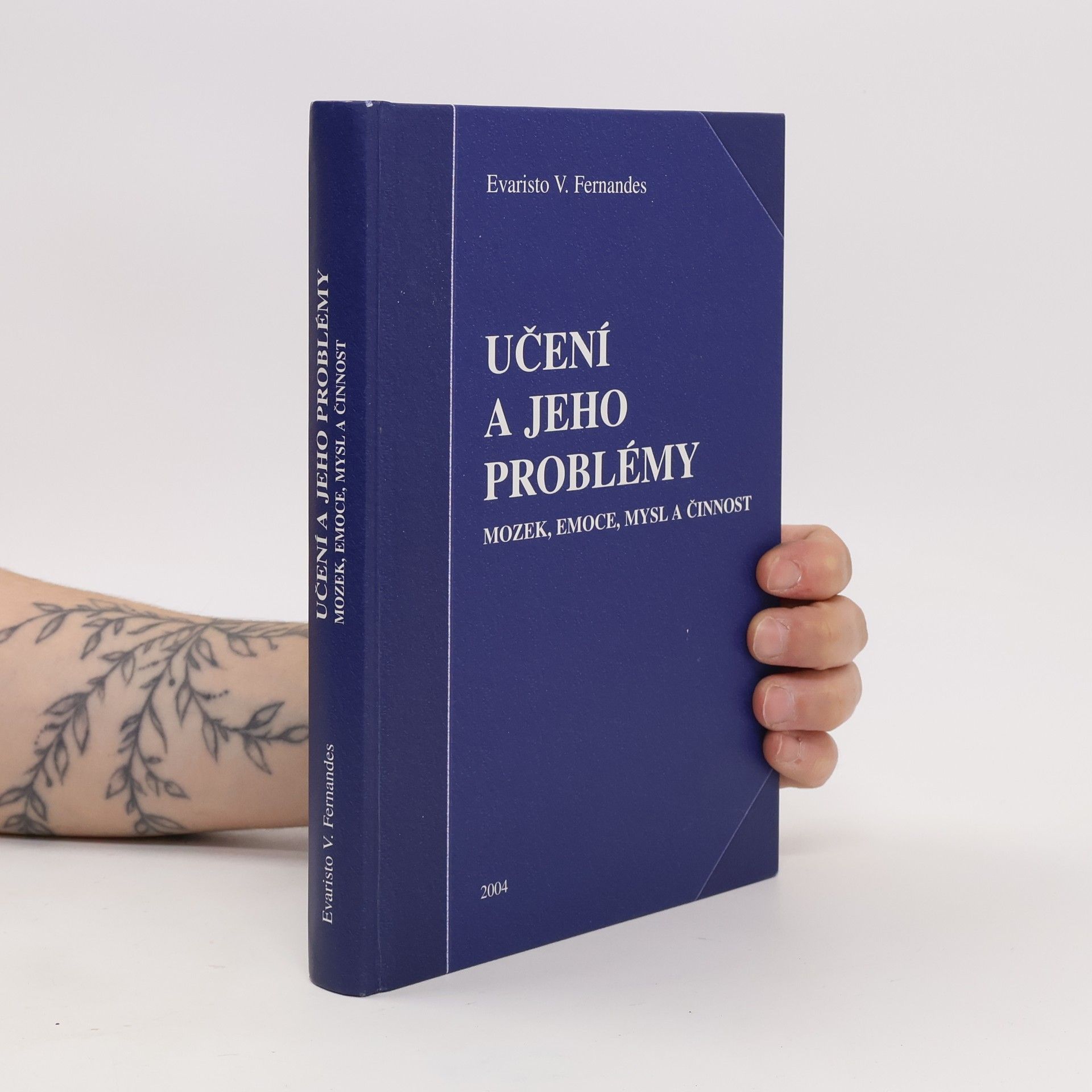 Evaristo V. Fernandes Učení a jeho problémy - Mozek, emoce, mysl a činnost