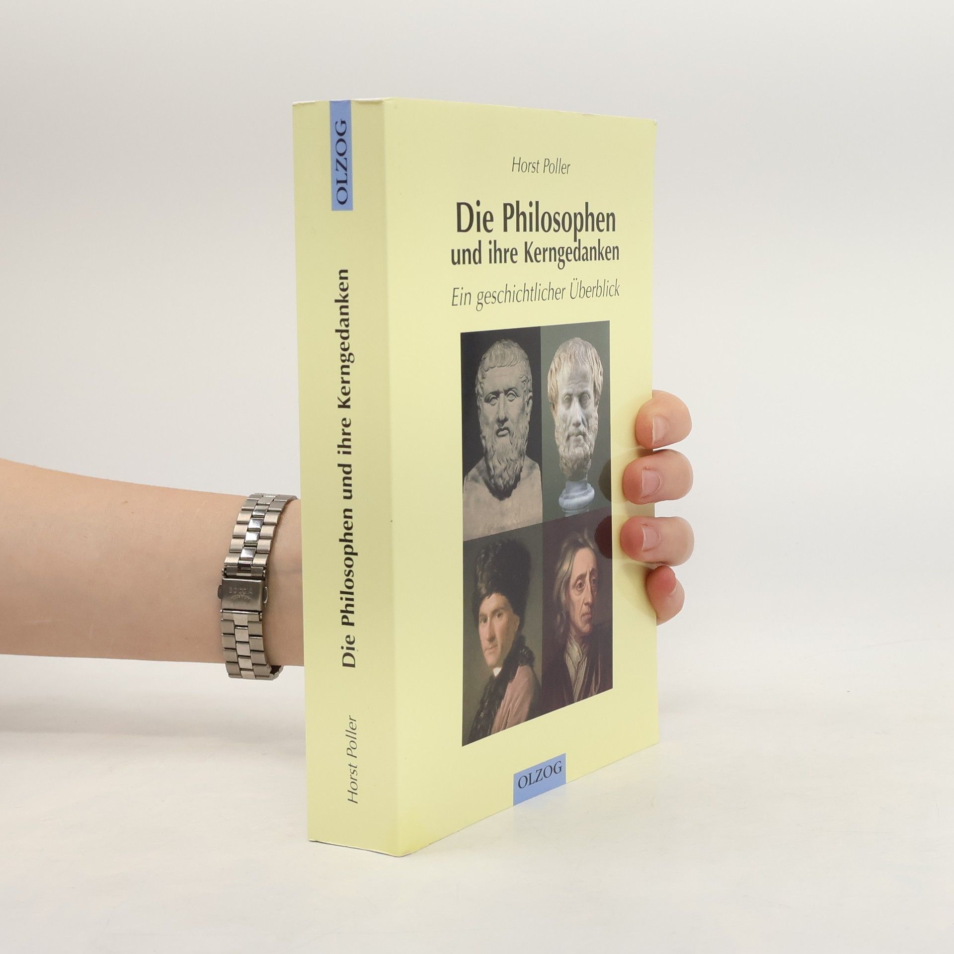 Horst Poller Die Philosophen und ihre Kerngedanken