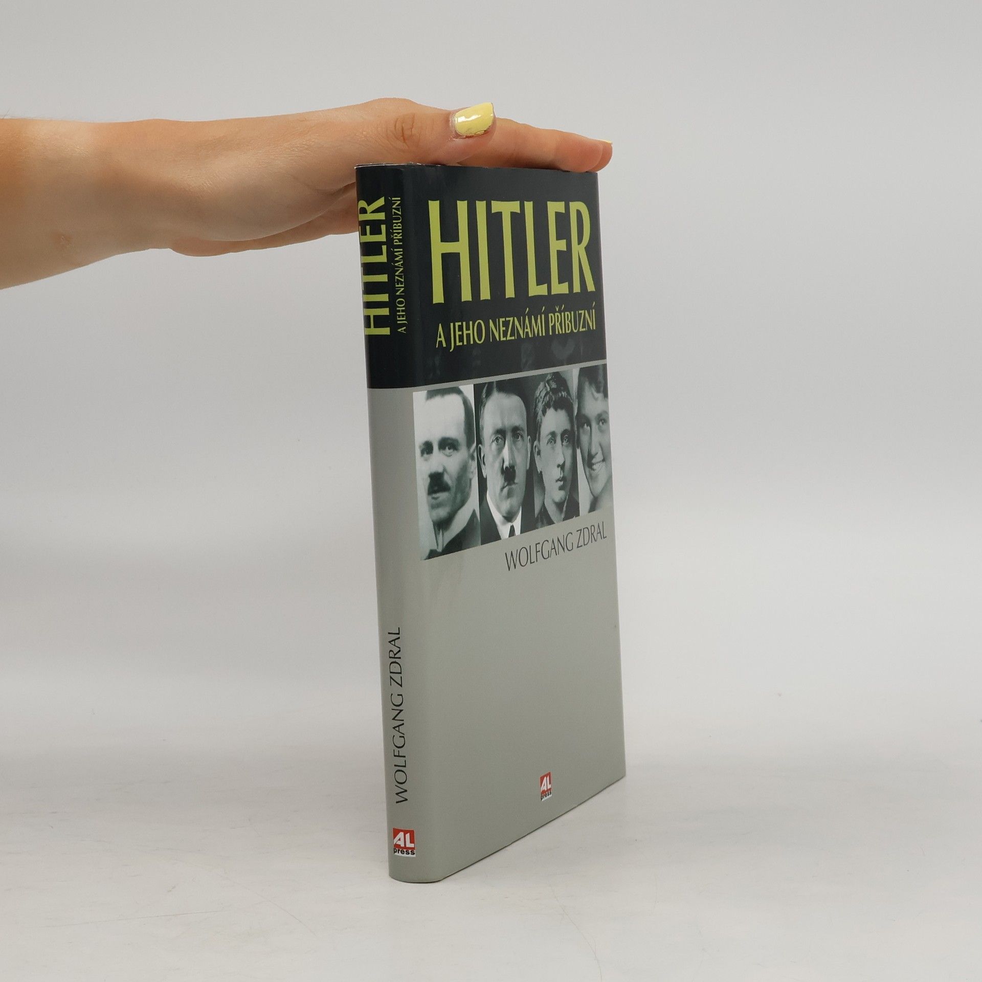 Wolfgang Zdral Hitler a jeho neznámí příbuzní