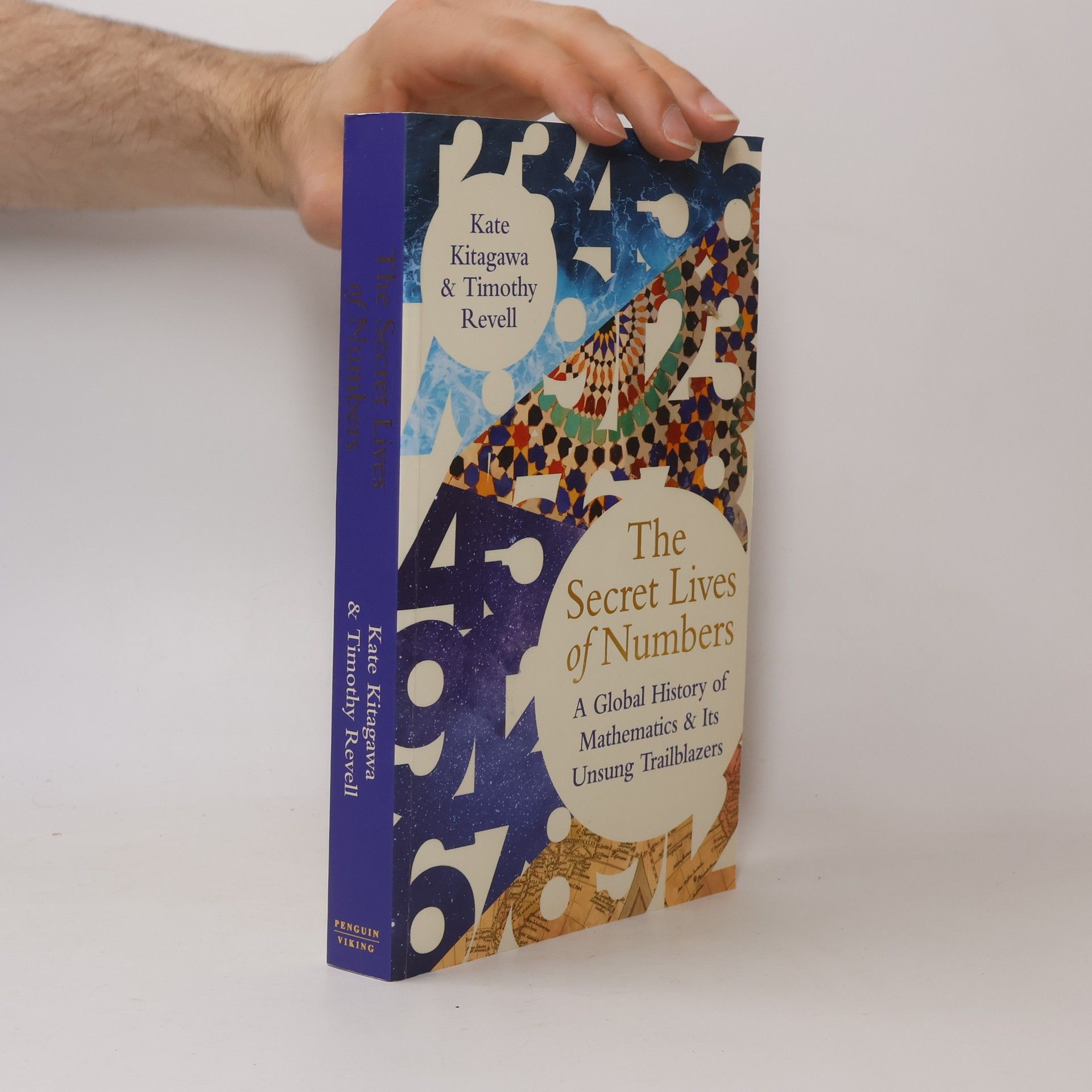 Timothy Revell The Secret Lives of Numbers