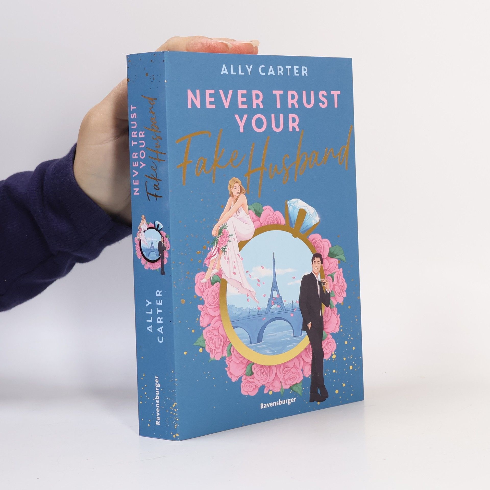 Ally Carter Never Trust Your Fake Husband