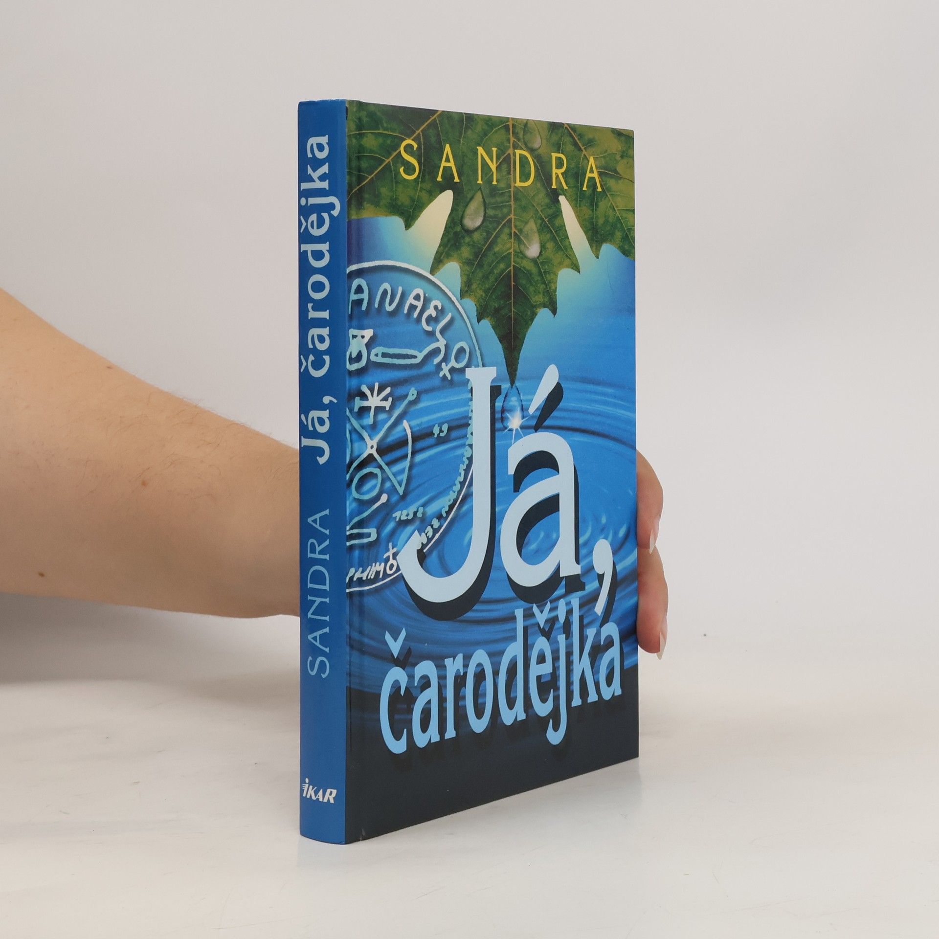 Sandra Já, čarodějka