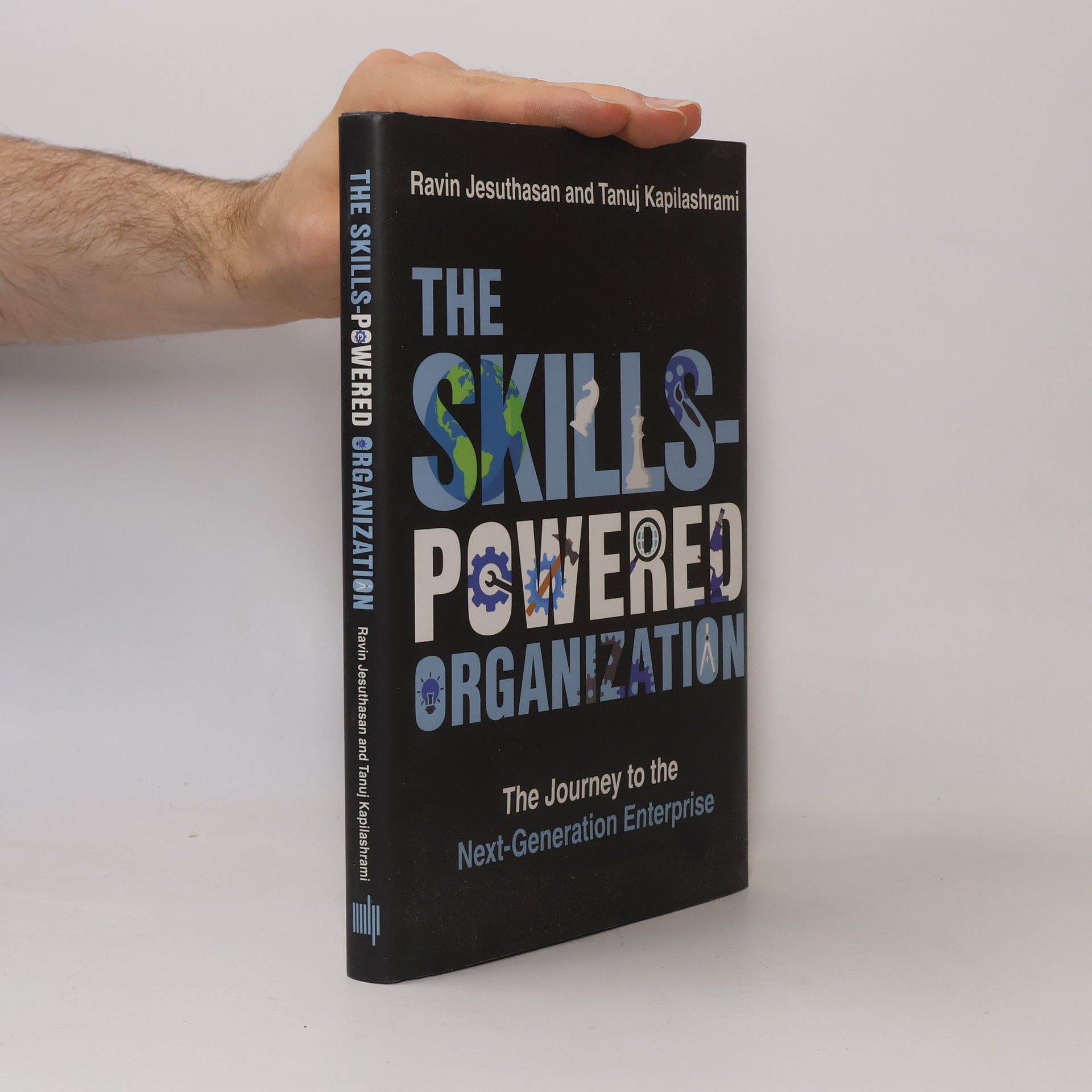 Tanuj Kapilashrami The Skills-Powered Organization