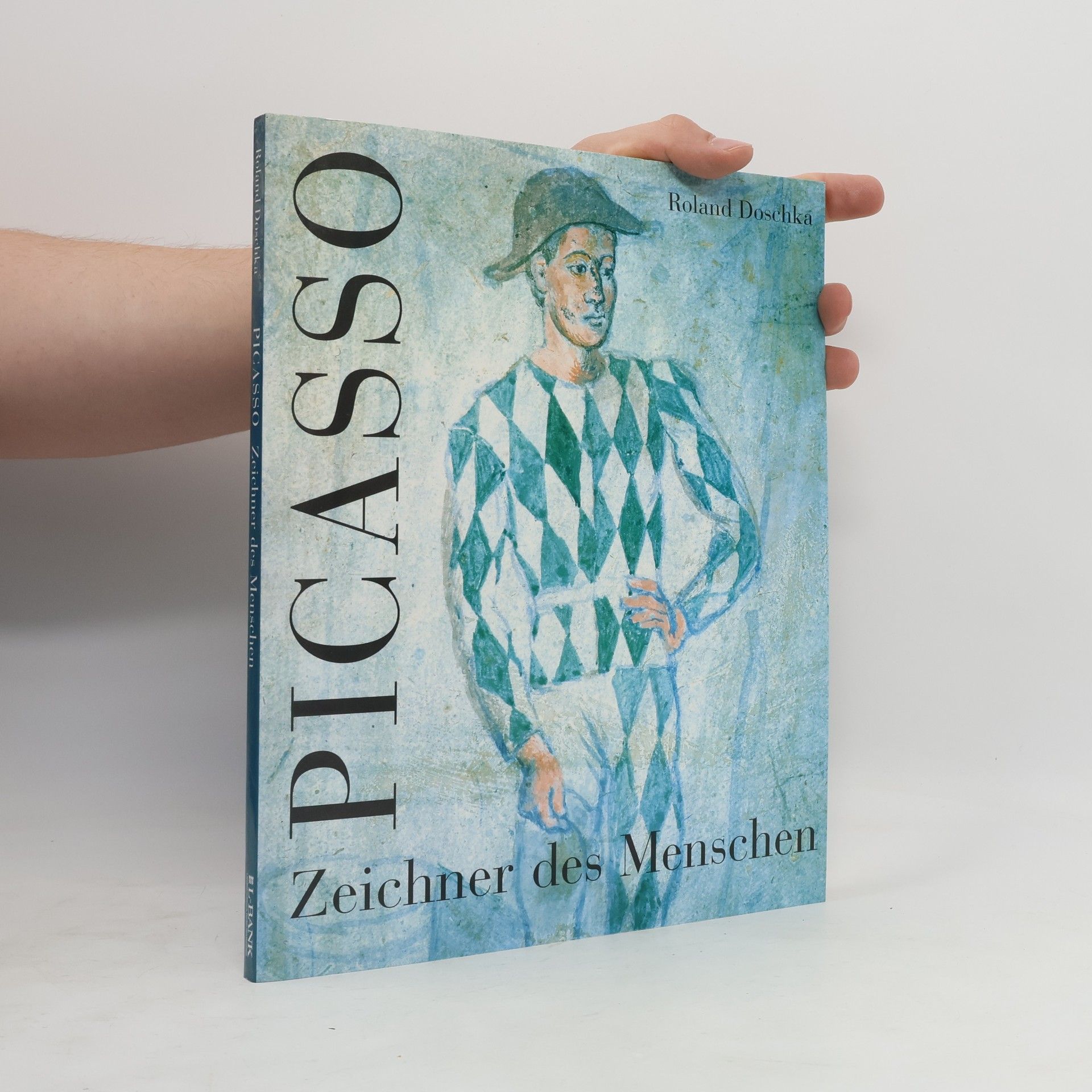 Roland Doschka Picasso. Zeichner des Menschen