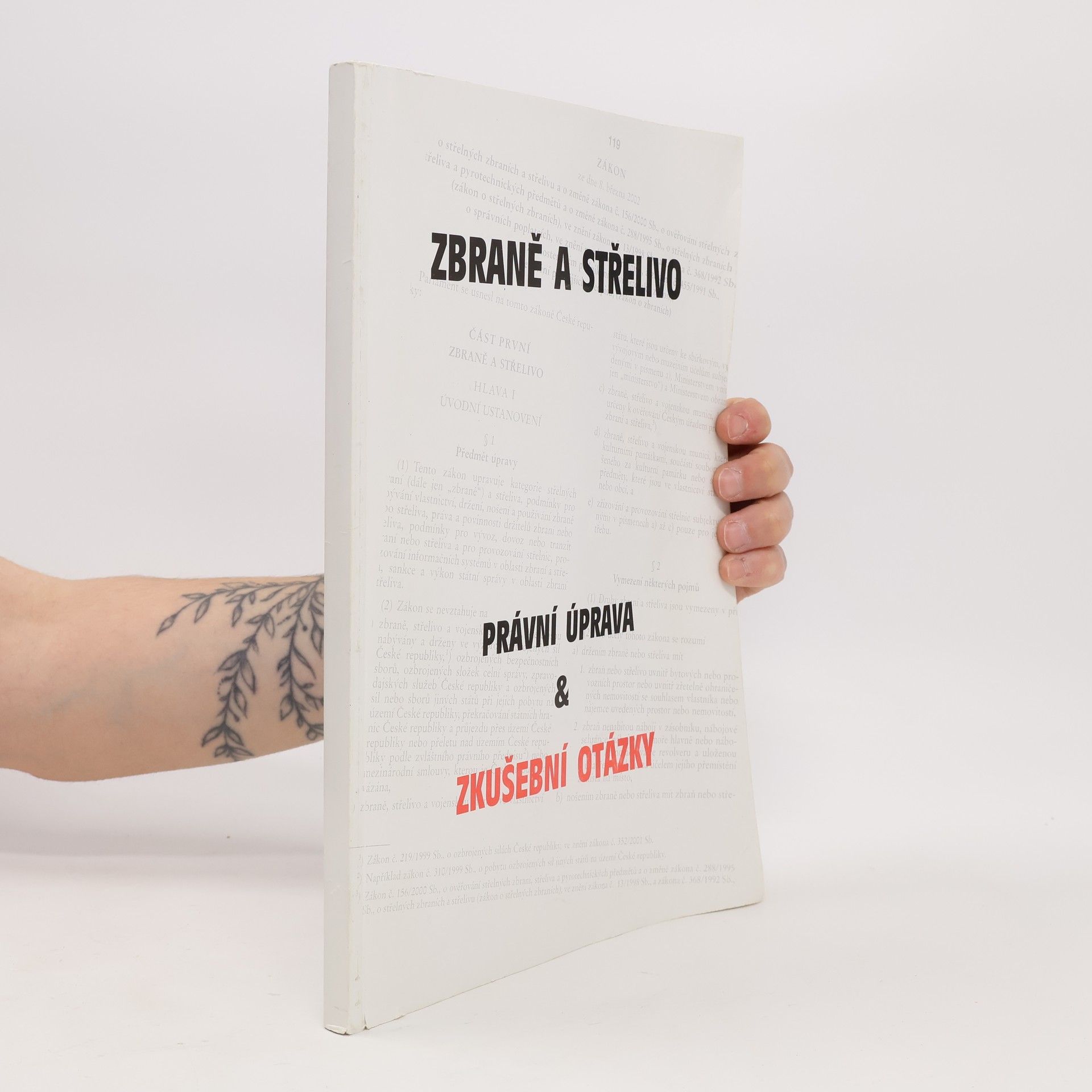 Autorenkollektiv Zbraně a střelivo : právní úprava & zkušební otázky