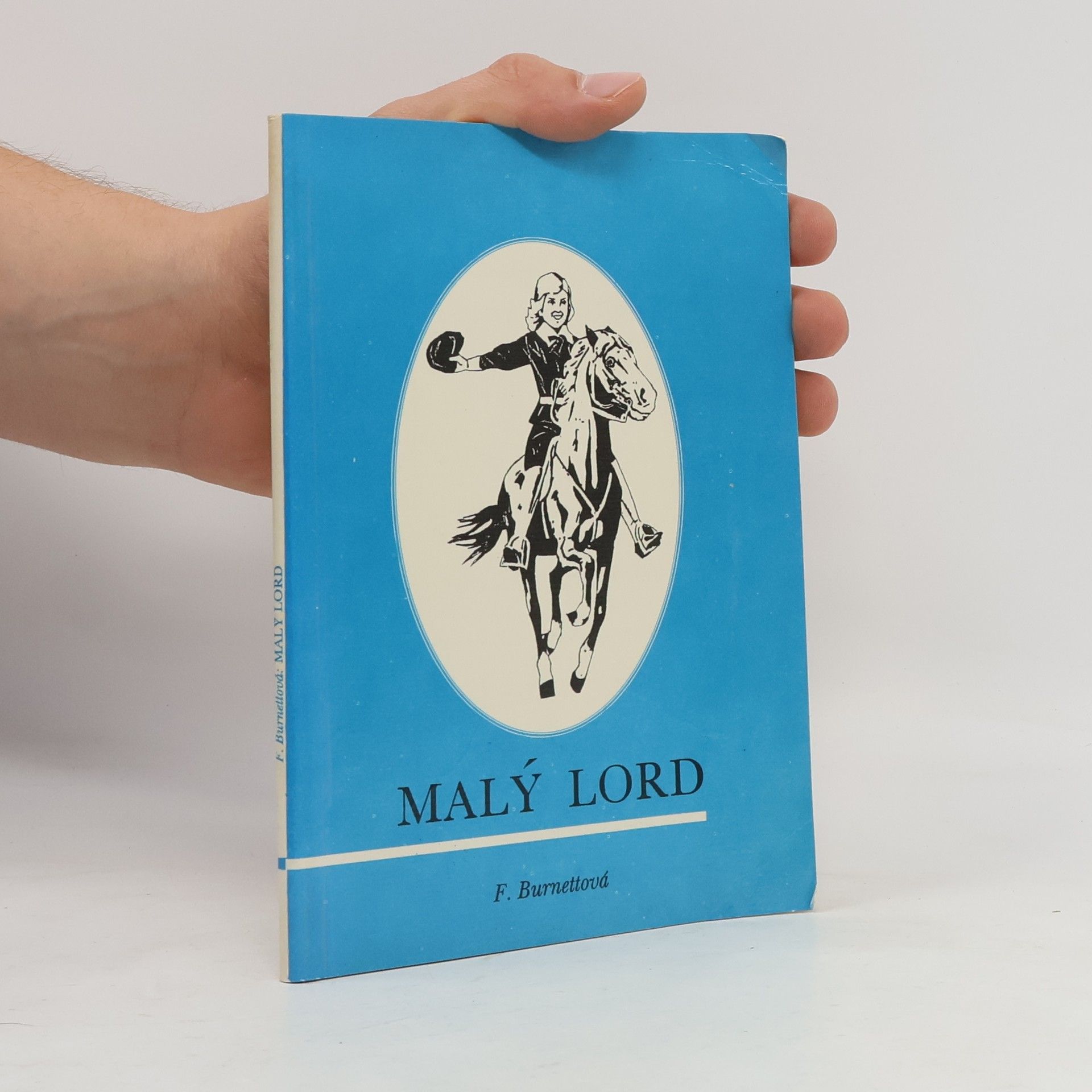 Frances Hodgson Burnett Malý lord