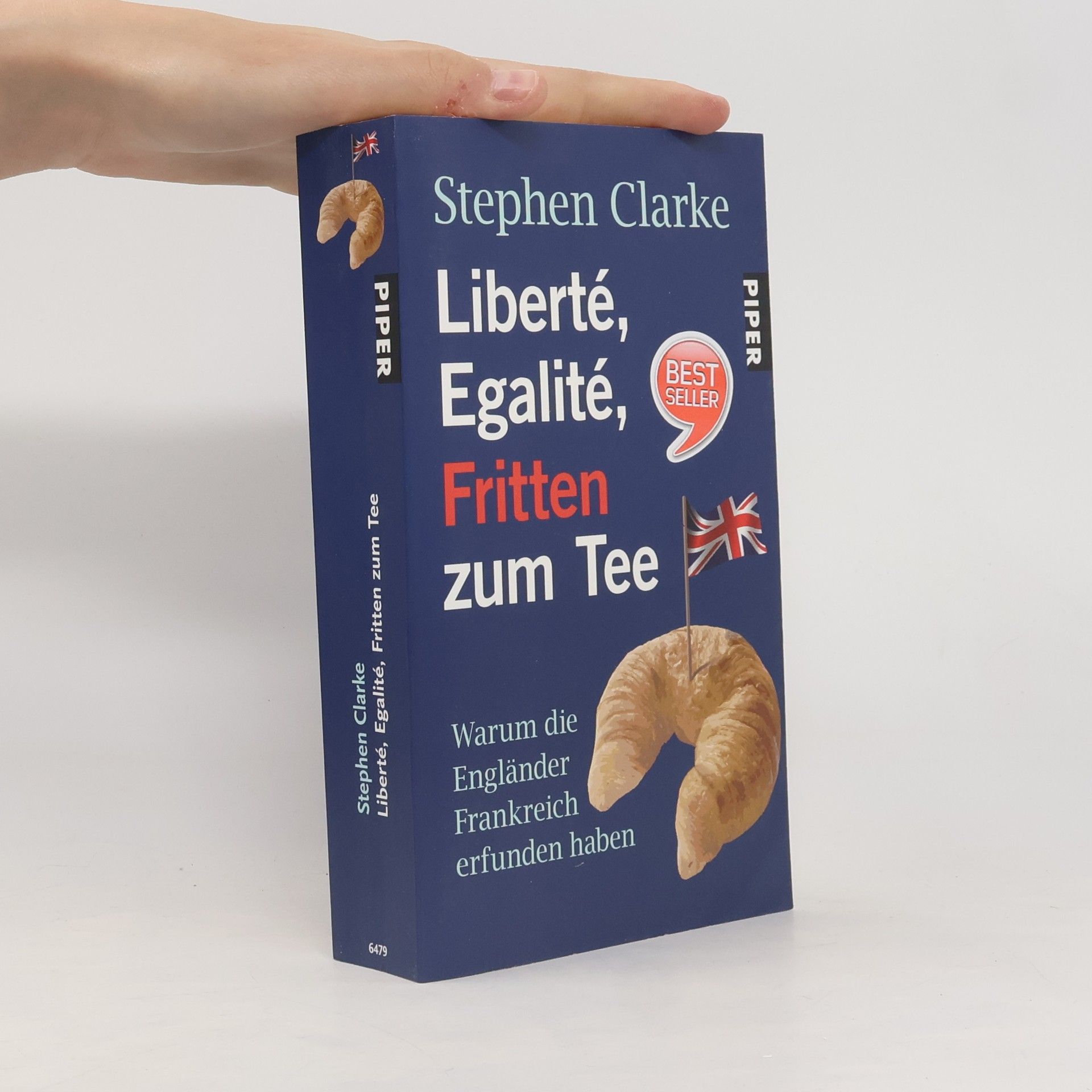 Stephen Clarke Liberté, égalité, Fritten zum Tee