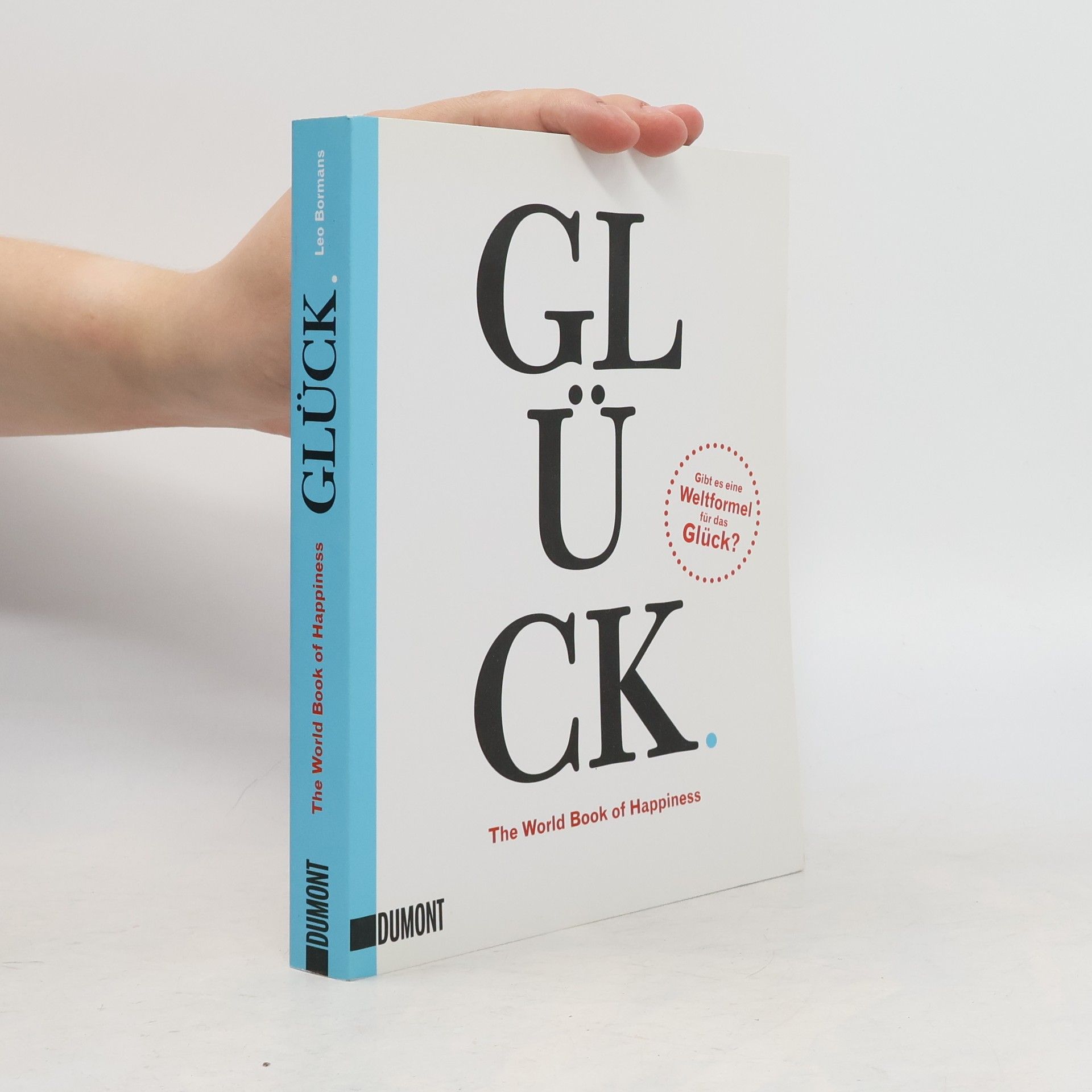 Leo Bormans Glück. The World Book of Happiness