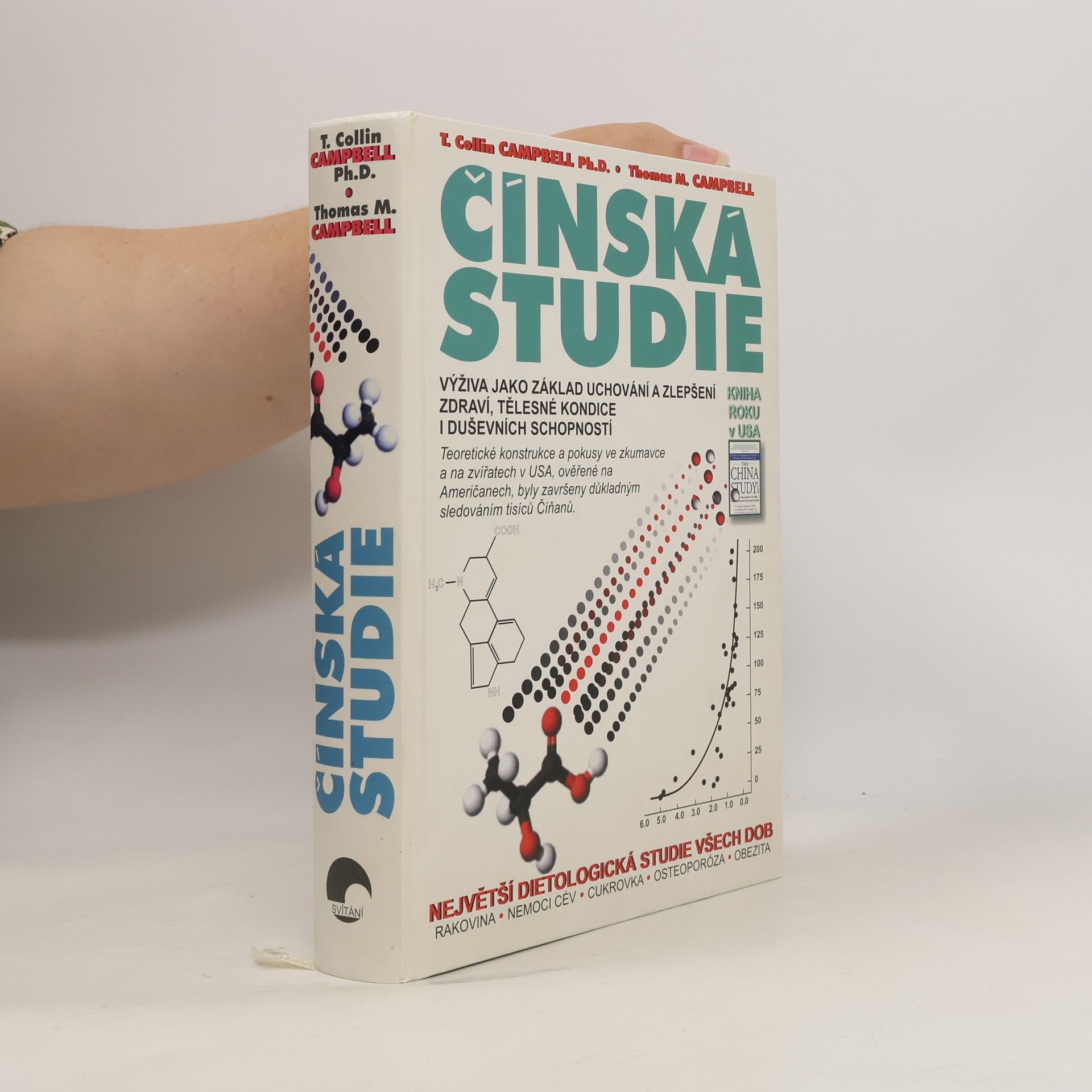 Thomas Campbell Čínská studie. Výživa jako základ uchování a zlepšení zdraví, tělesné kondice a duševních schopností