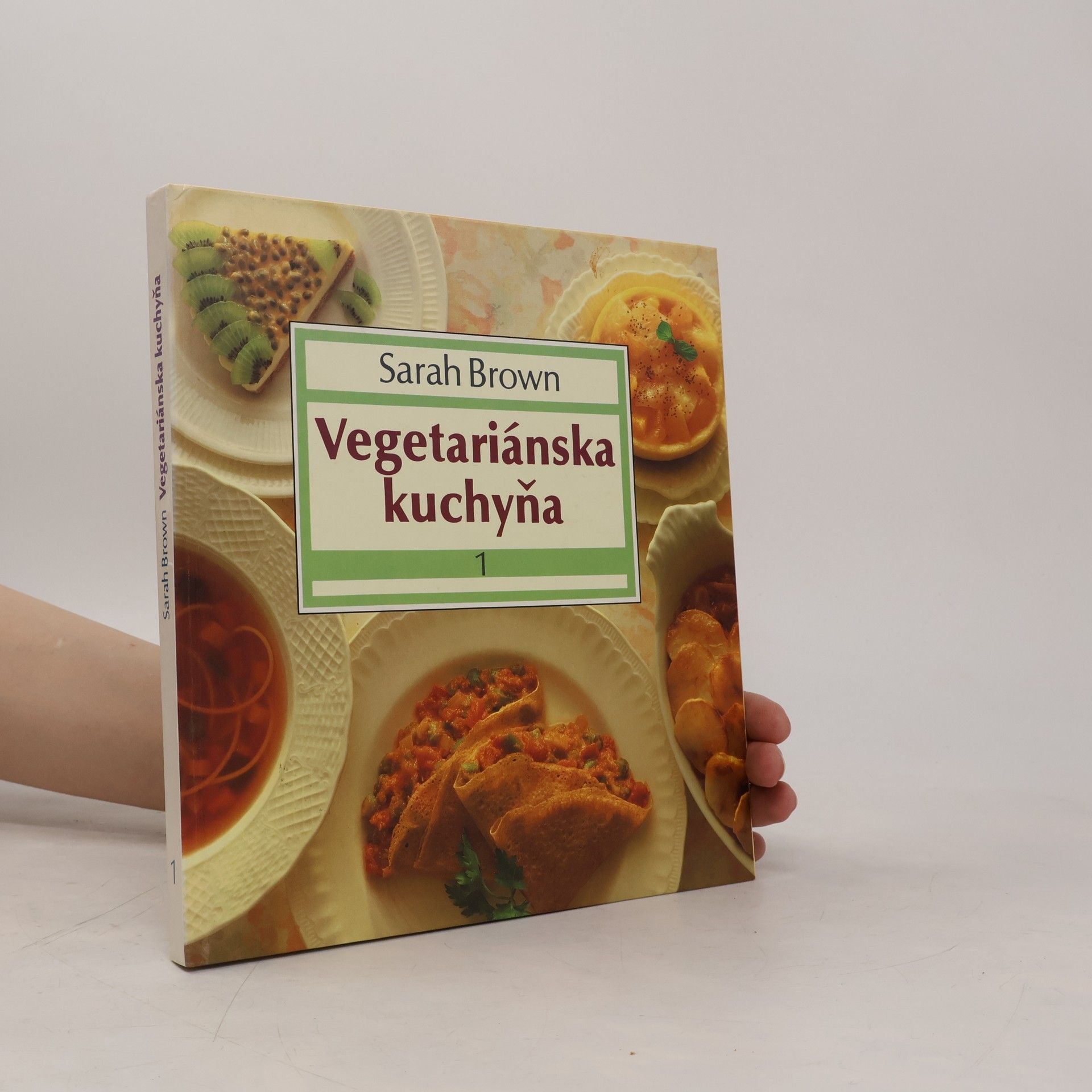 Sarah Brown Vegetariánska kuchyňa 1