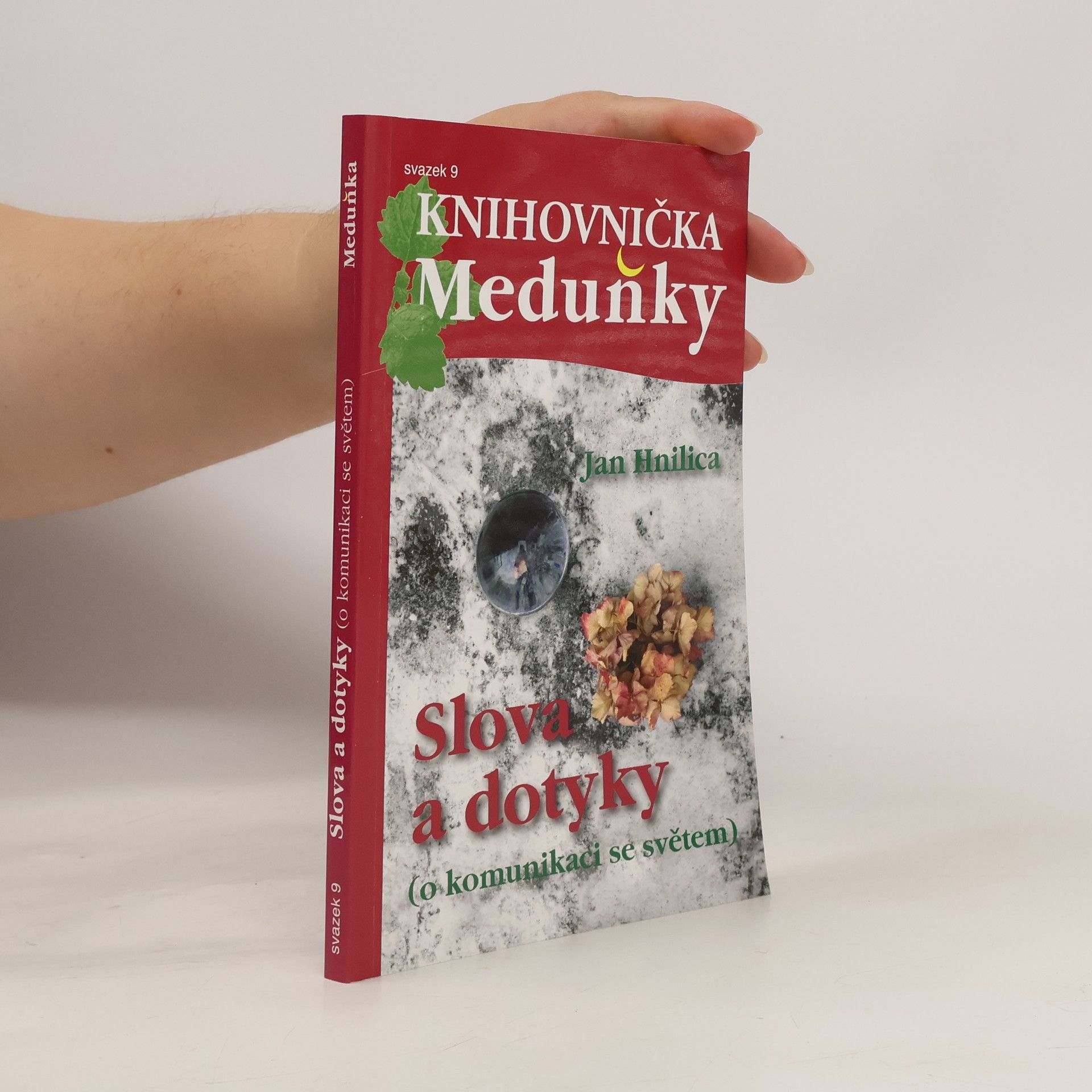 Jan Hnilica Knihovnička Meduňky 9. Slova a dotyky