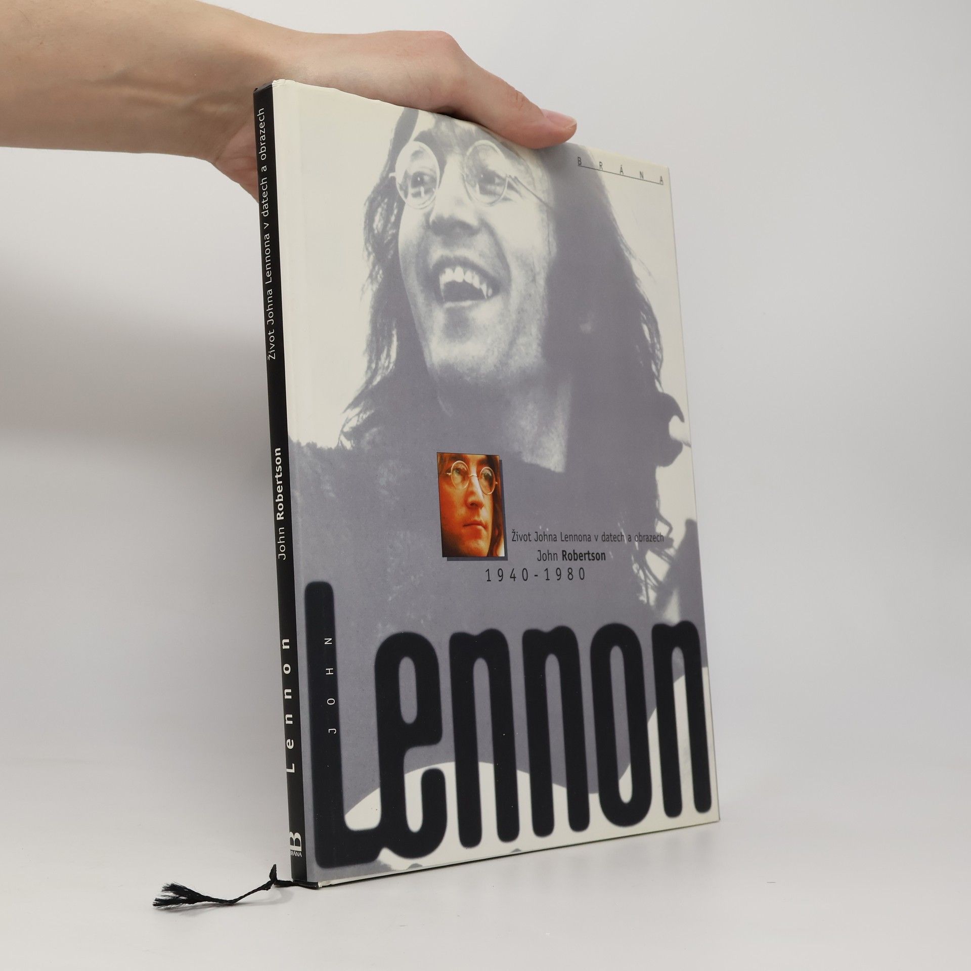 John Robertson John Lennon 1940-1980 : život Johna Lennona v datech a obrazech