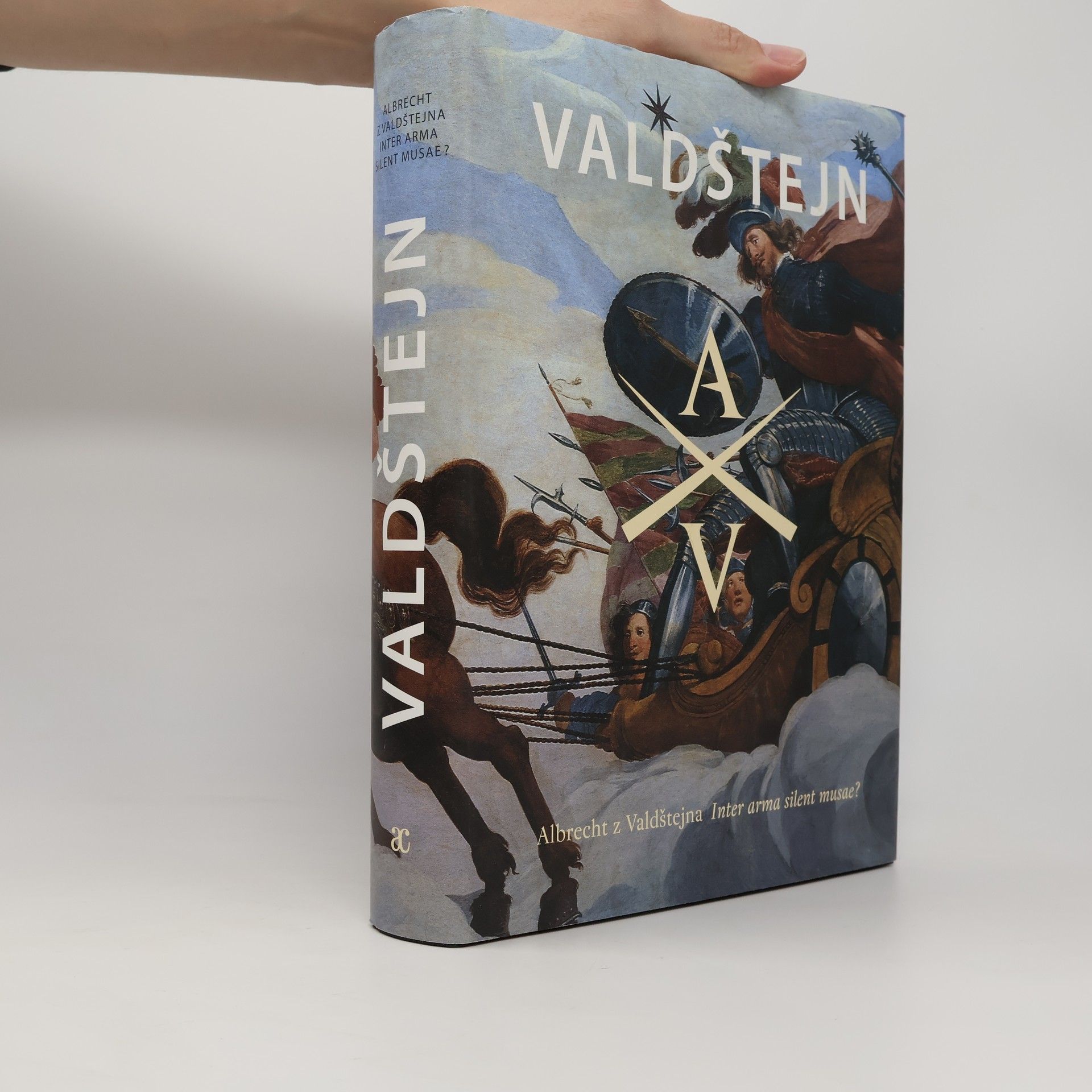 Ladislav Čepička Waldstein: Albrecht von Waldstein - Inter arma silent musae?