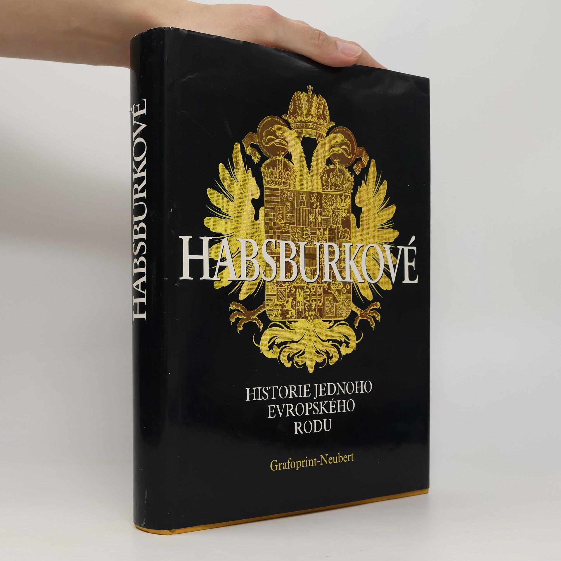 Habsburkové. Historie jednoho evropského rodu