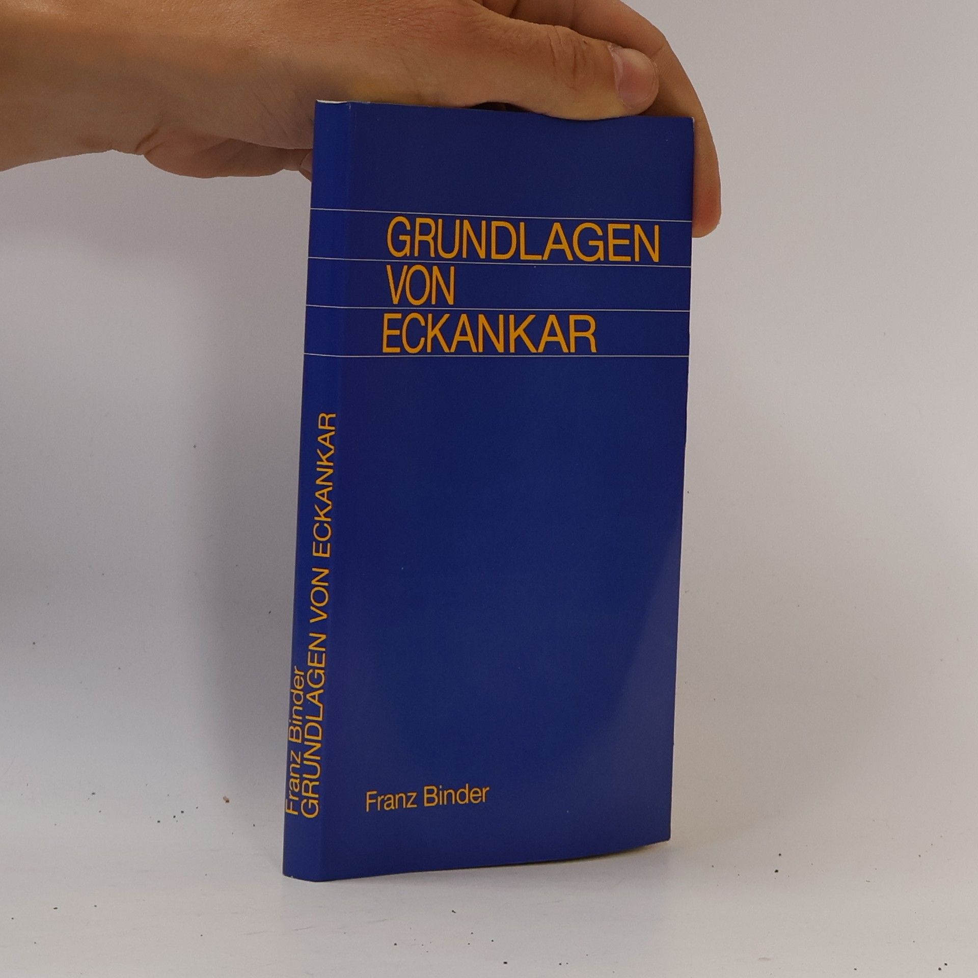 Franz Binder Grundlagen von Eckankar