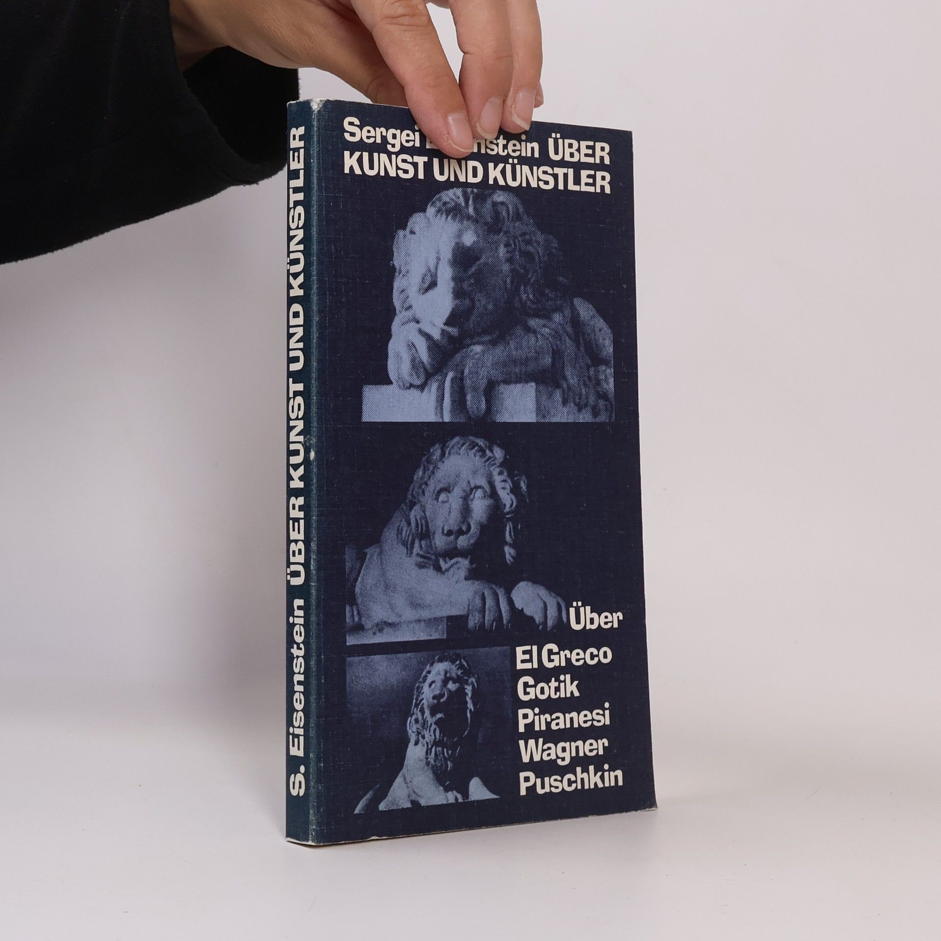 Sergej Michajlovič Ejzenštejn Über Kunst und Künstler