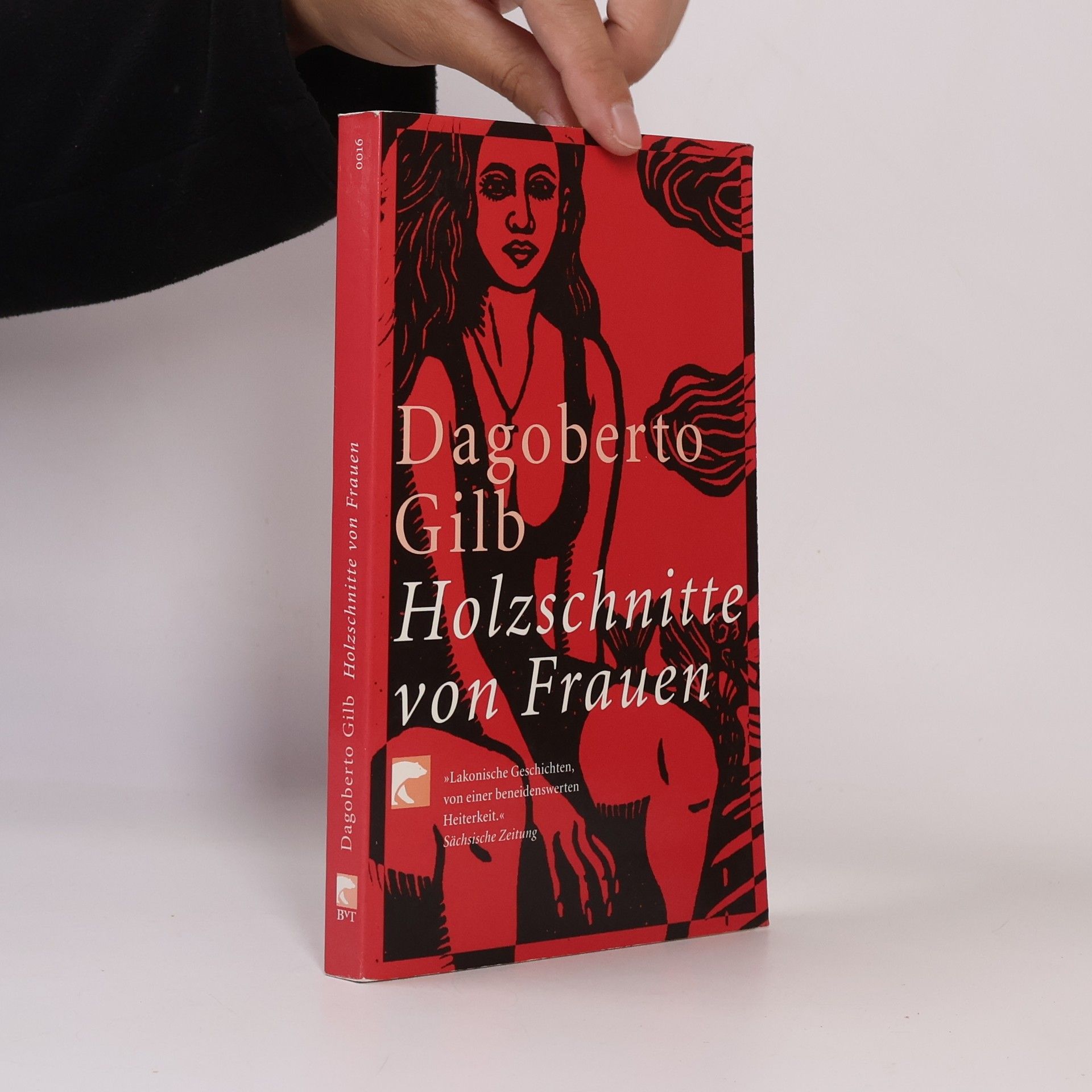 Dagoberto Gilb Holzschnitte von Frauen. Erzählungen
