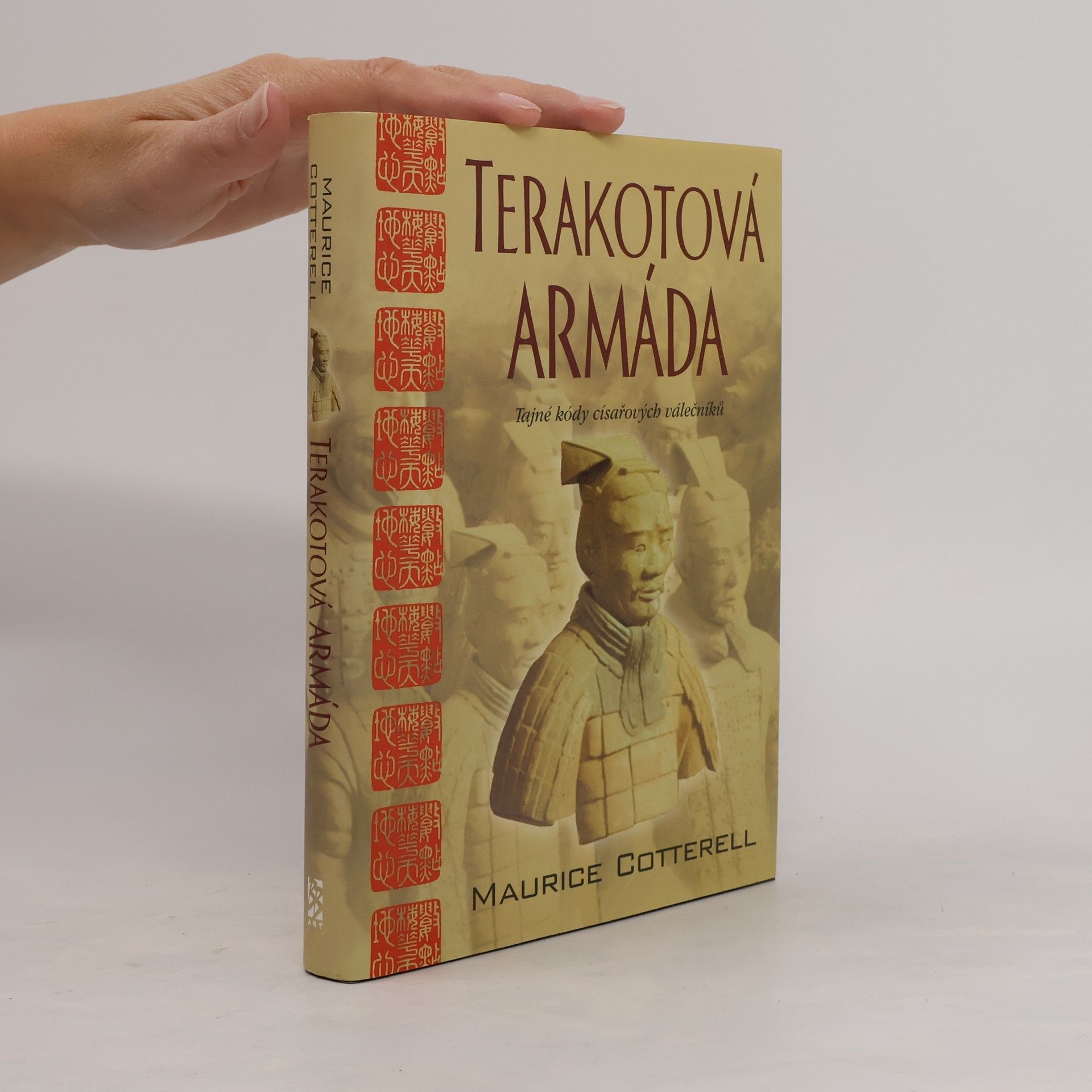 Maurice Cotterell Terakotová armáda: Tajné kódy císařových válečníků