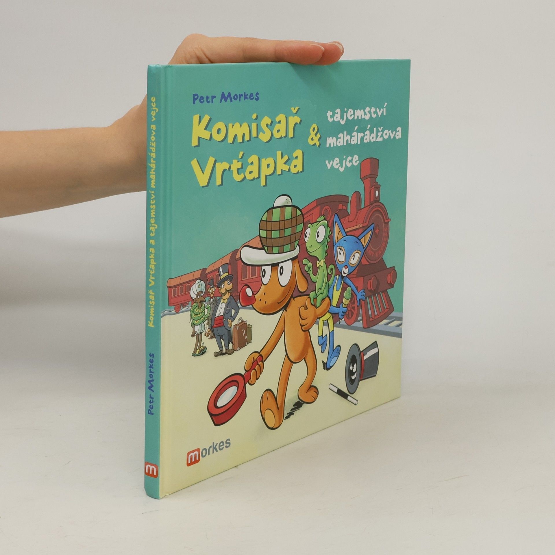 Petr Morkes Komisař Vrťapka a tajemství mahárádžova vejce