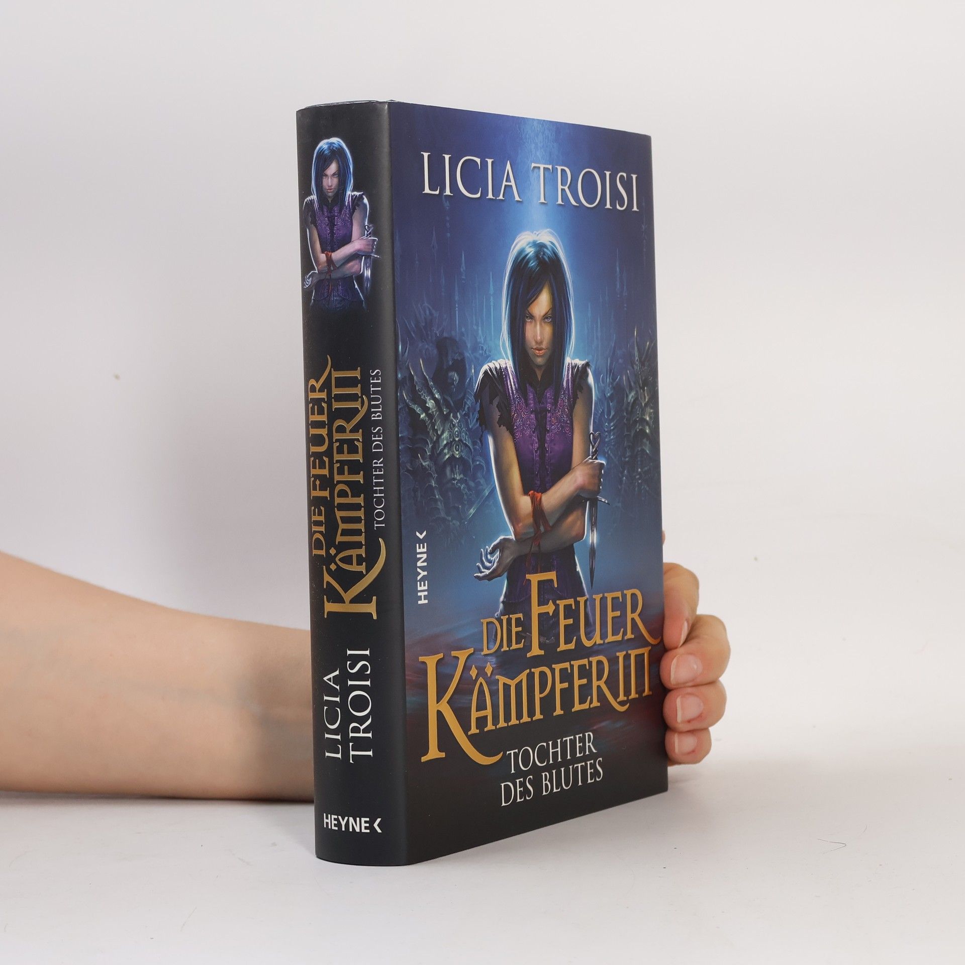 Licia Troisi Die Feuerkämpferin. Tochter des Blutes