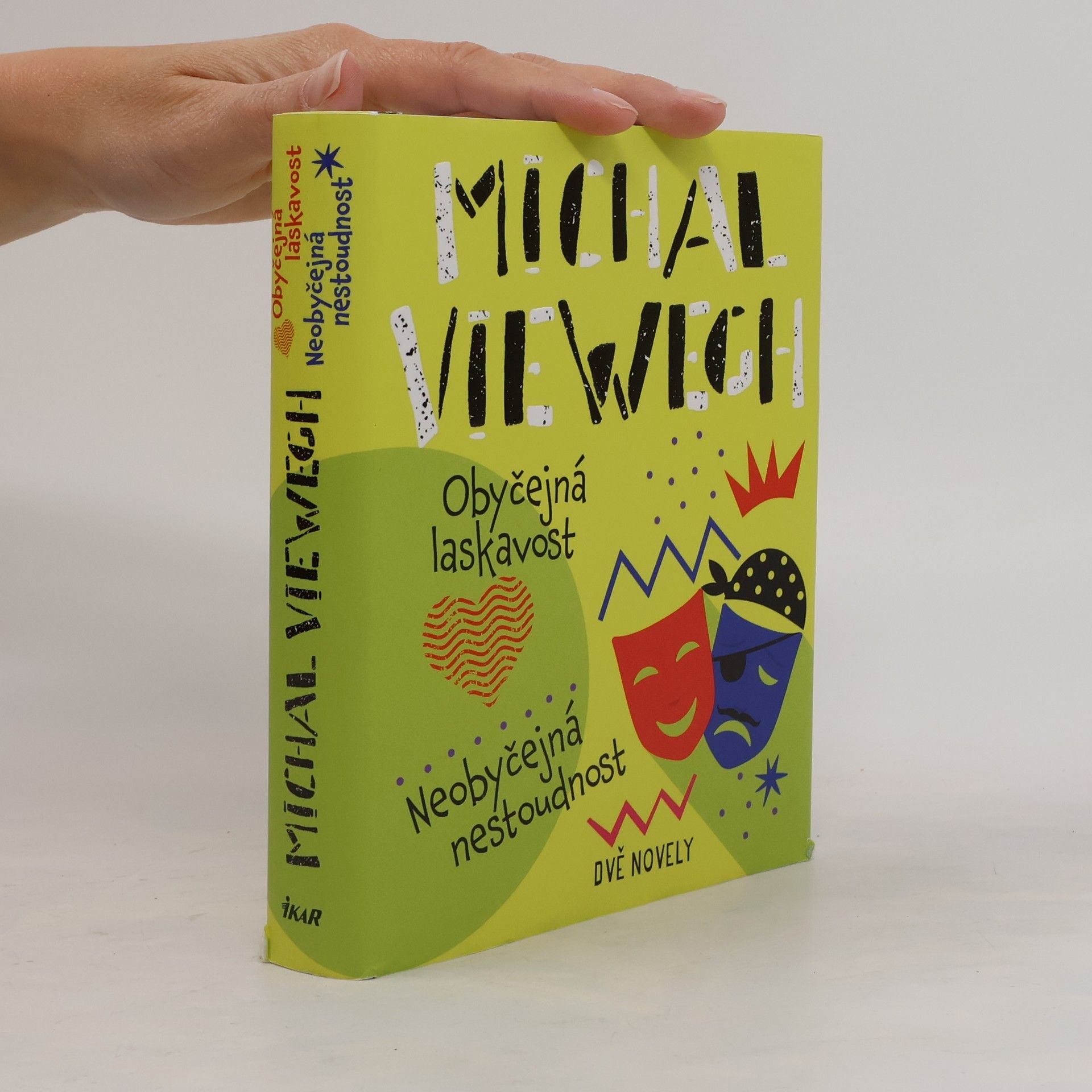 Michal Viewegh Obyčejná laskavost. Neobyčejná nestoudnost