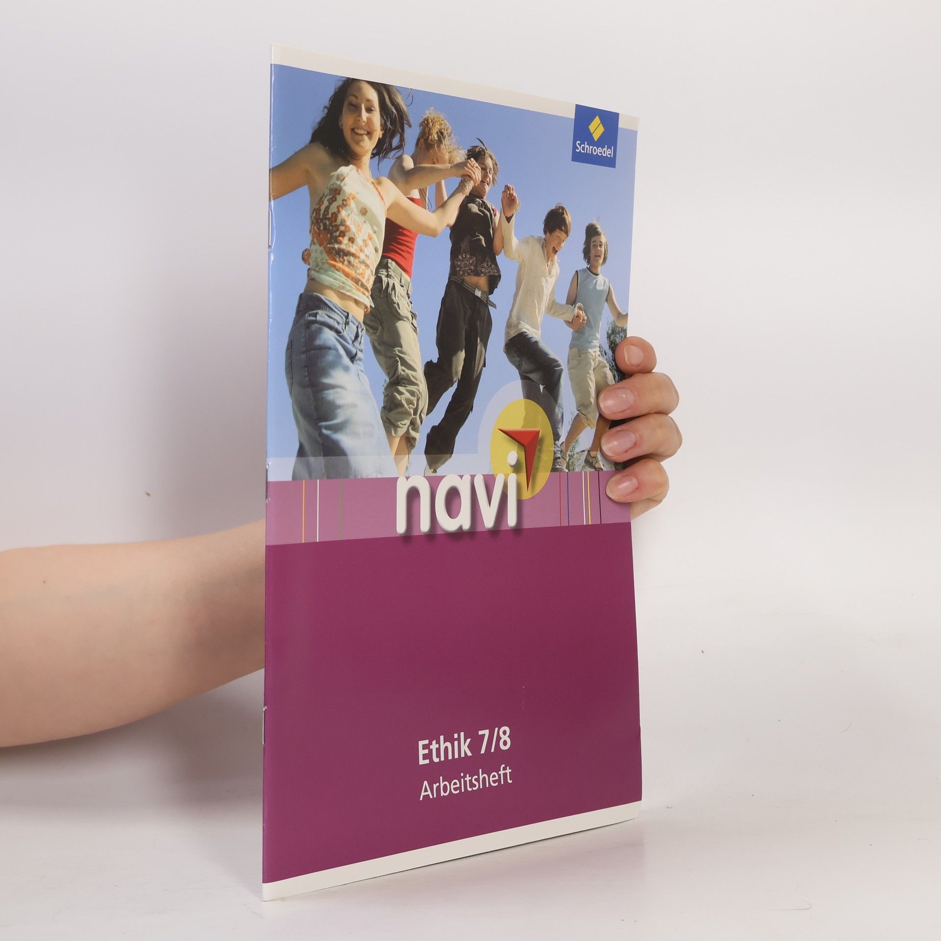 Karen Hickmann Navi: Ethik 7/8. Arbeitsheft