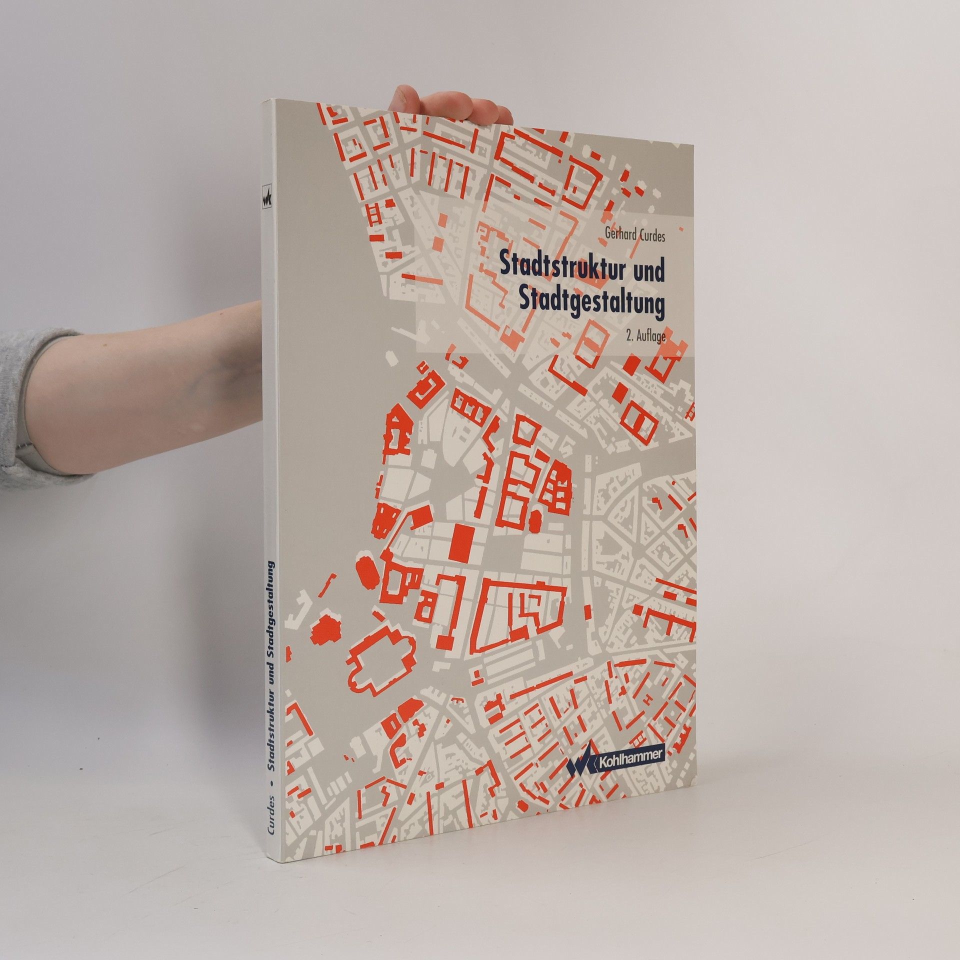 Gerhard Curdes Stadtstruktur und Stadtgestaltung - 2. Auflage